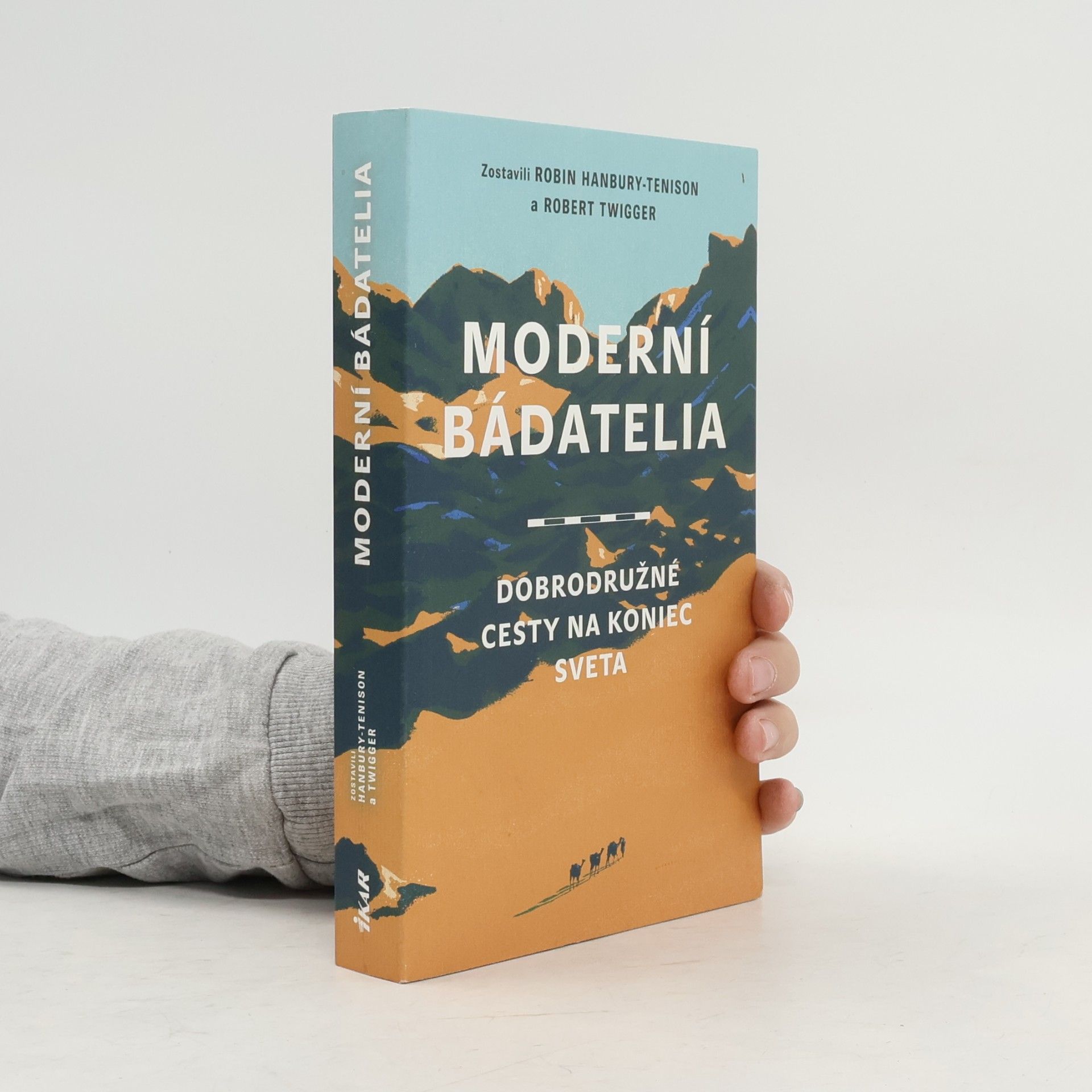Moderní bádatelia: Dobrodružné cesty na koniec sveta