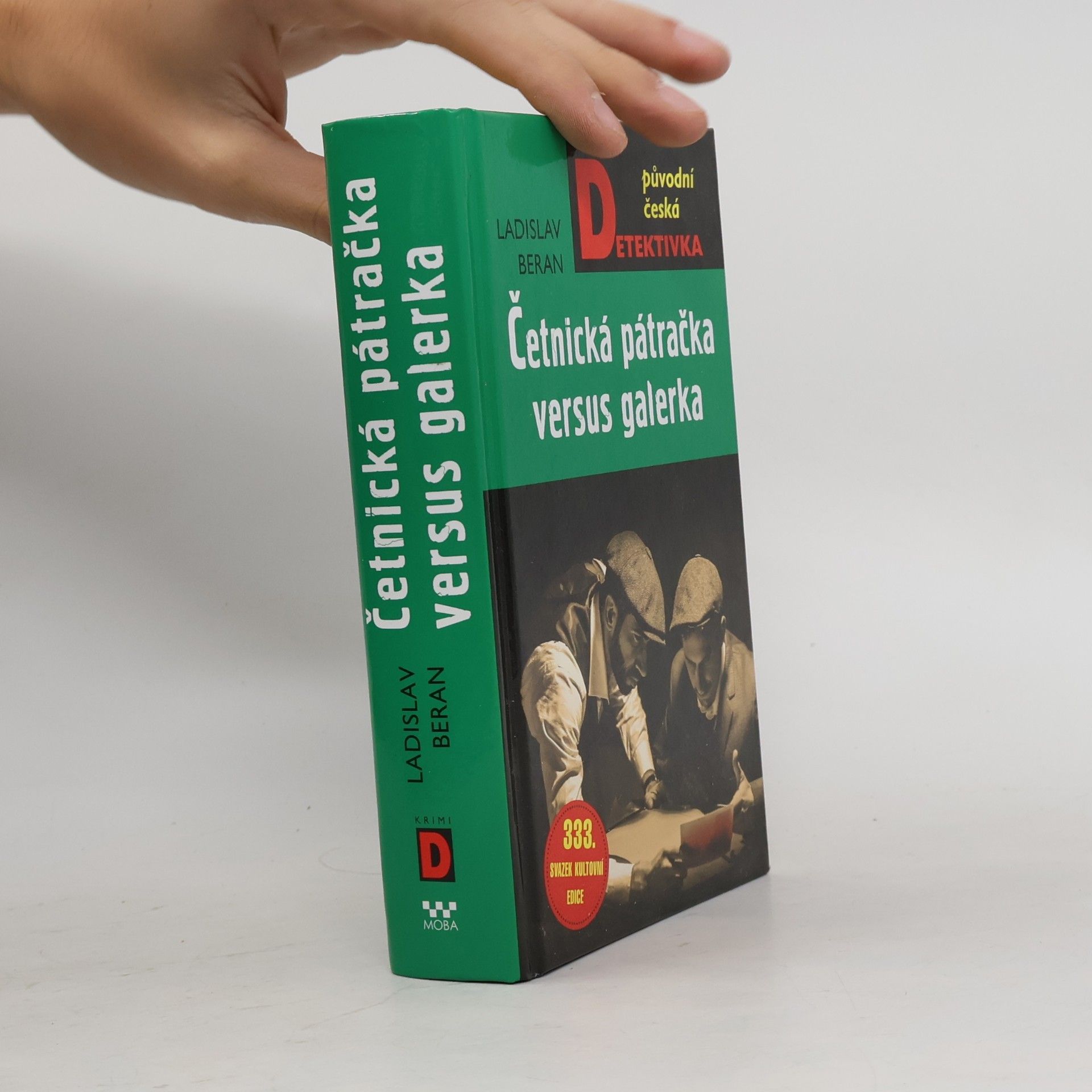 Ladislav Beran Četnická pátračka versus galerka