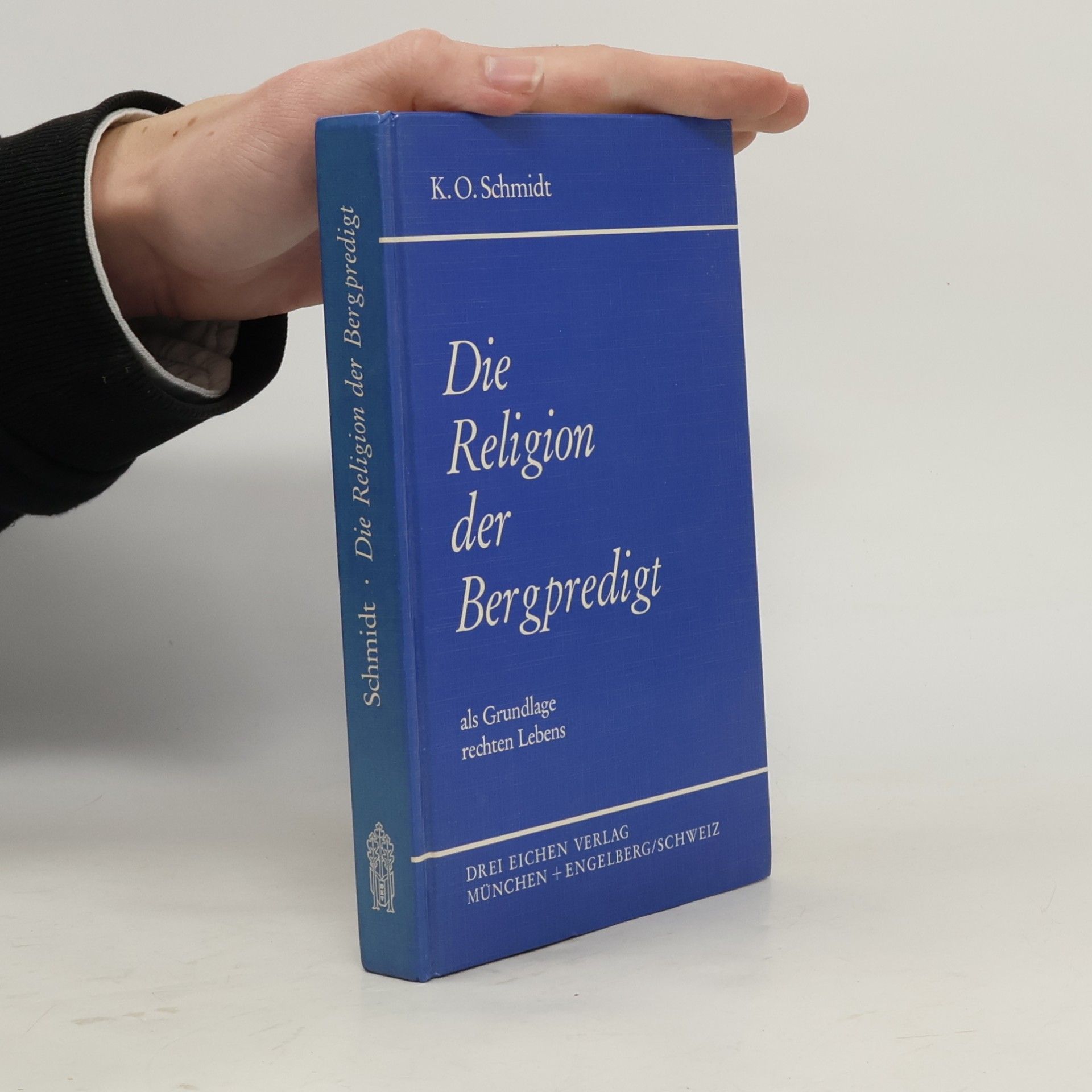 Die Religion der Bergpredigt als Grundlage rechten Lebens