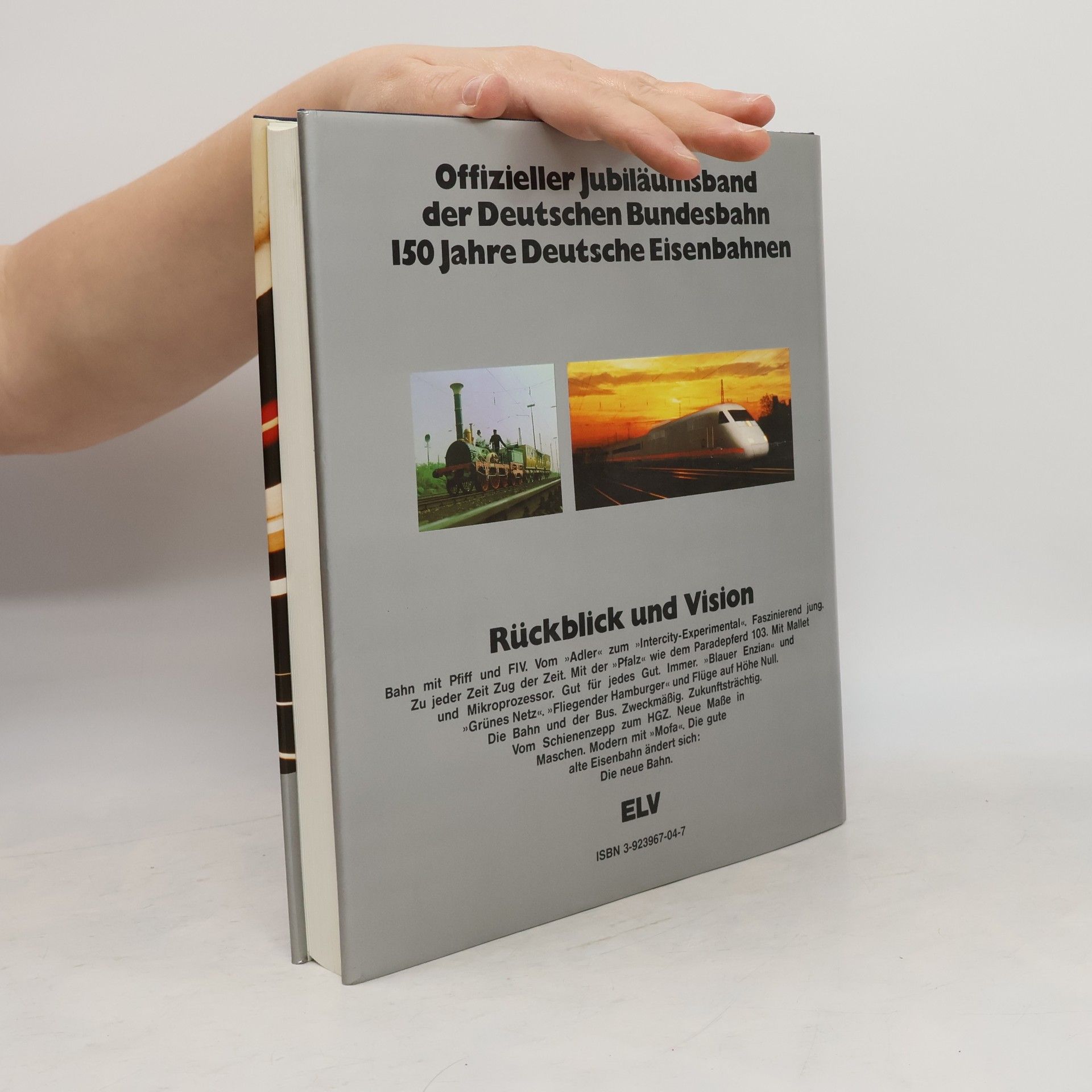 Various authors Offizieller Jubiläumsband der Deutschen Bundesbahn. 150 Jahre Deutsche Eisenbahnen