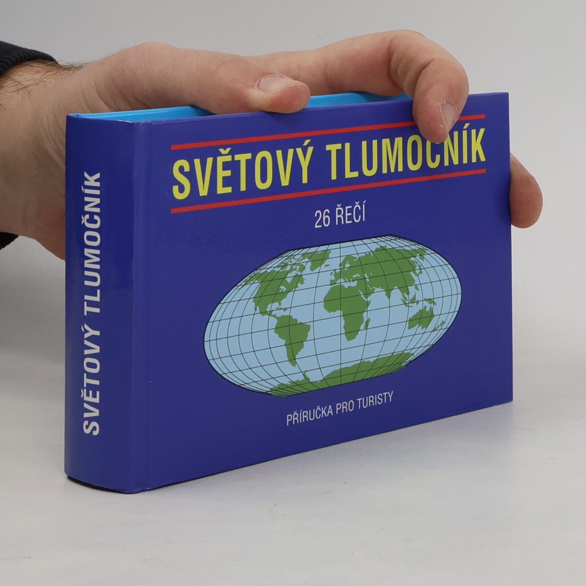 Světový tlumočník: 26 řečí. Příručka pro turisty (26 jazyků)