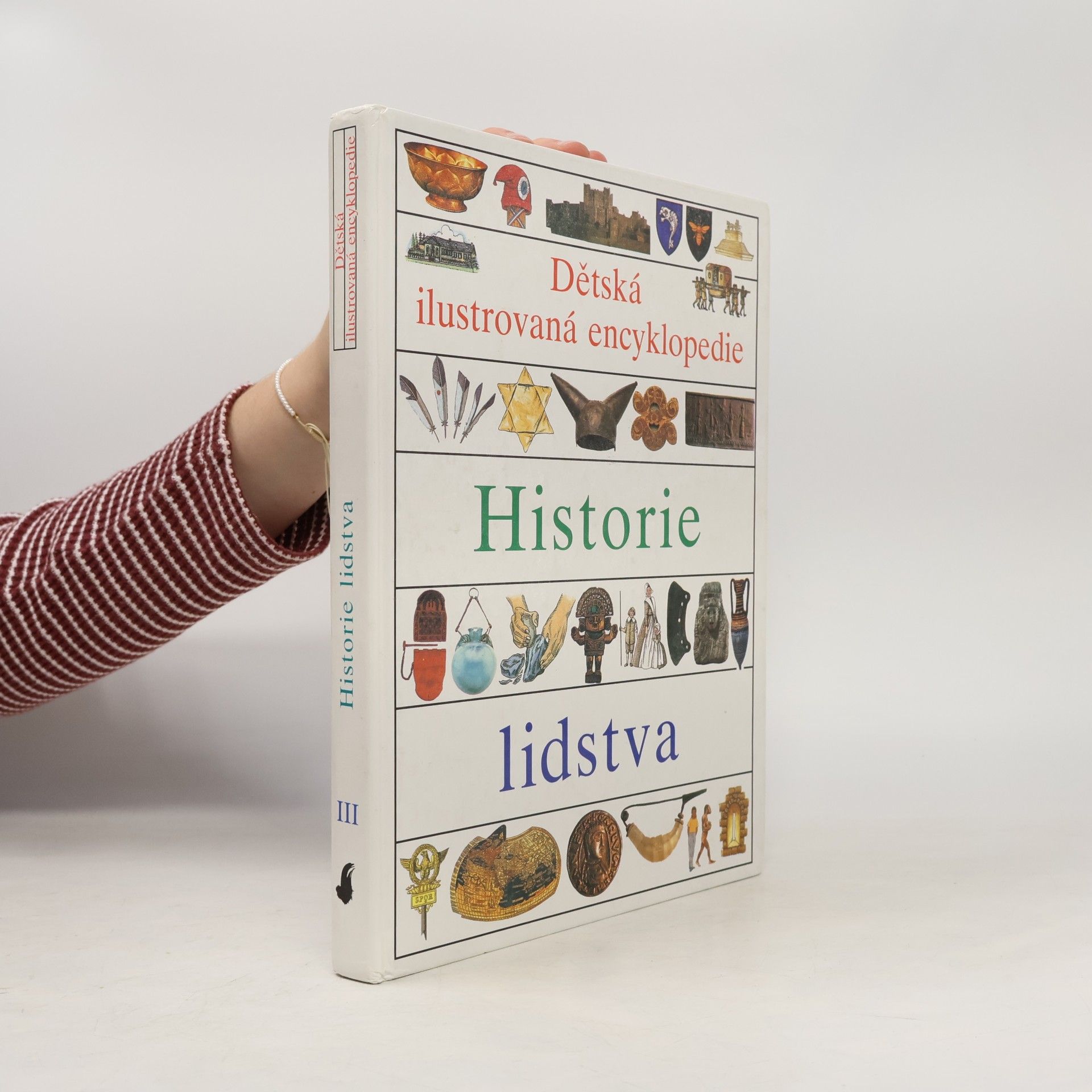 Dětská ilustrovaná encyklopedie. III, Historie lidstva