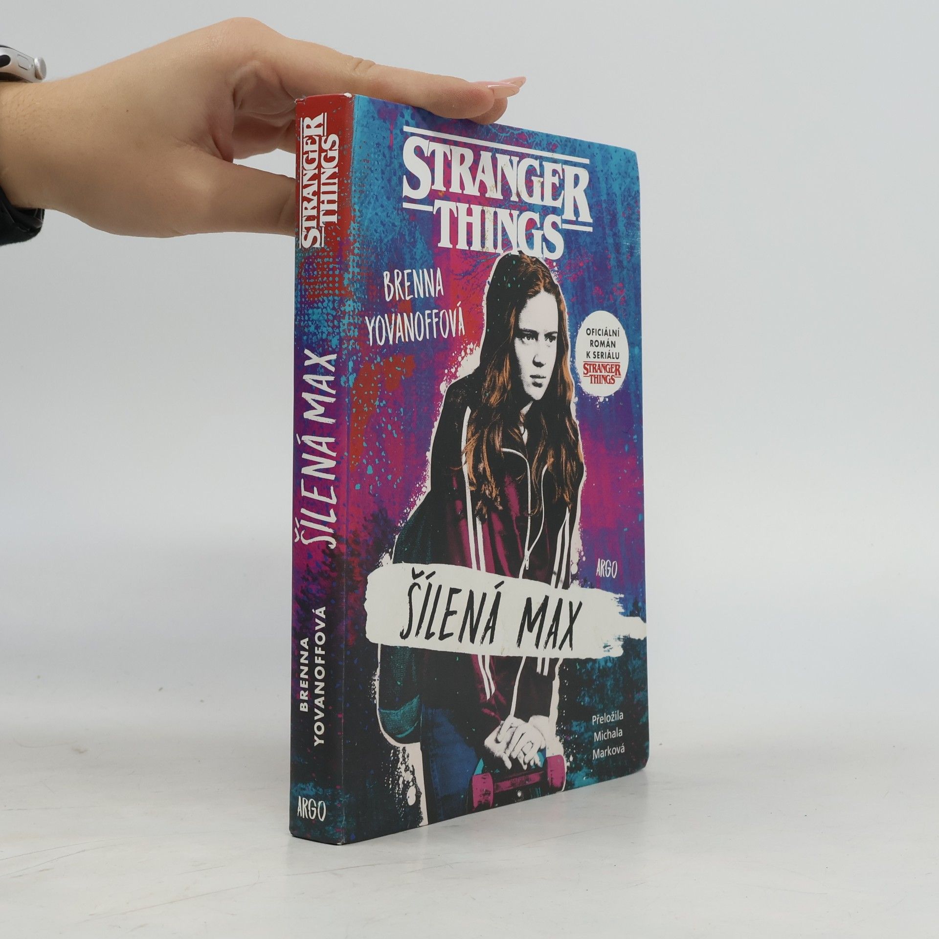 Brenna Yovanoff Stranger Things. Šílená Max