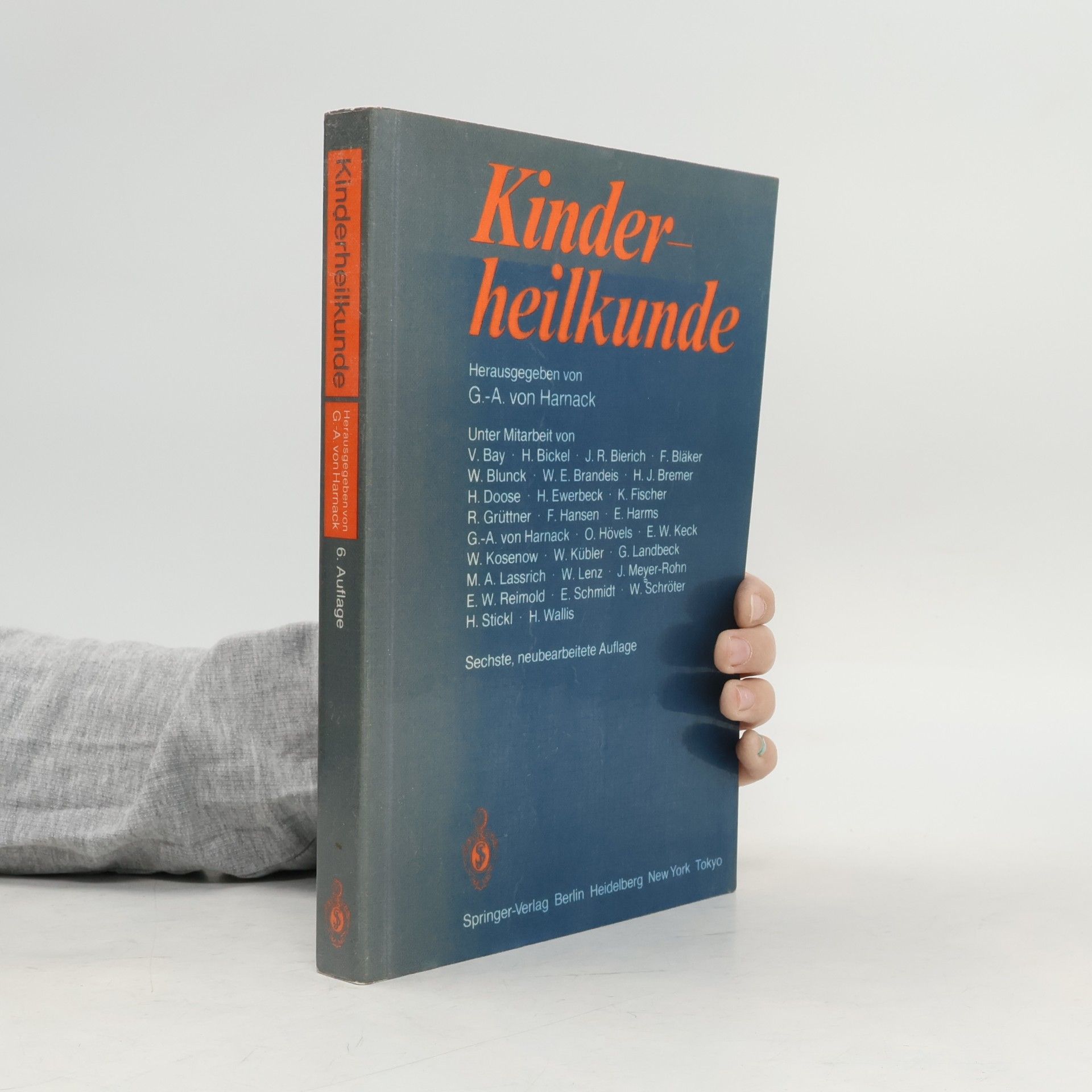 Gustav-Adolf von Harnack Kinderheilkunde - Sechste, neubearbeitete Auflage