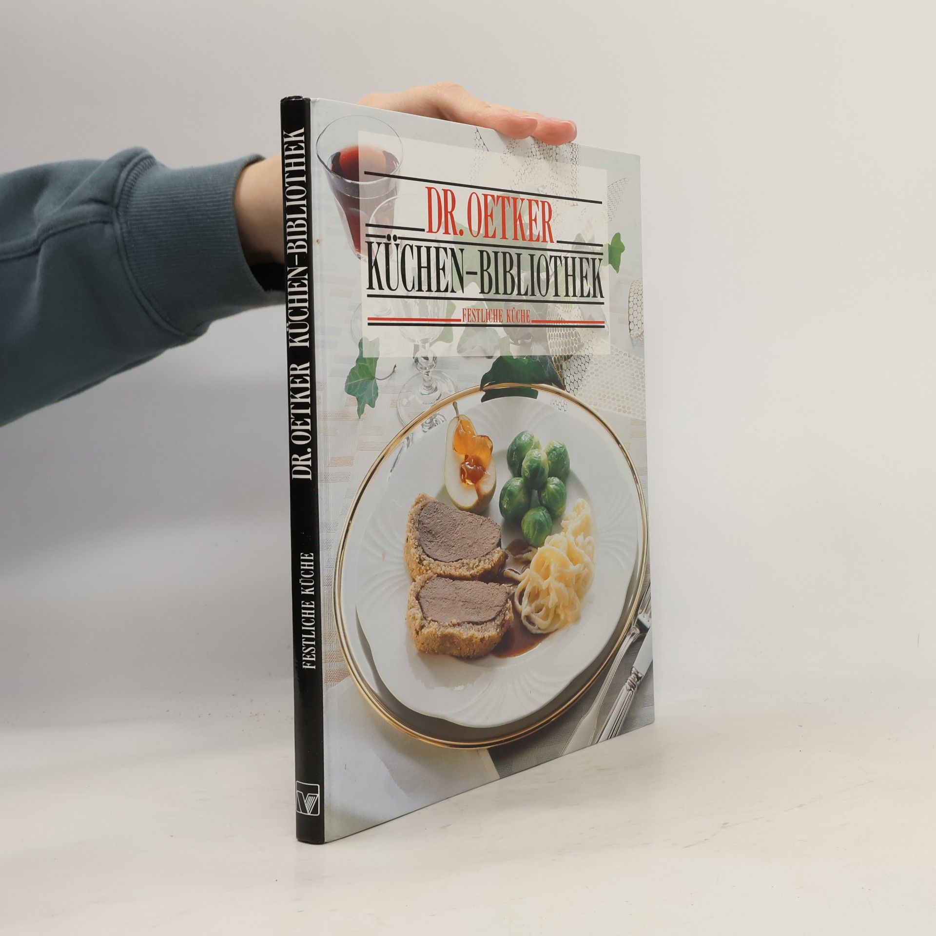Autorenkollektiv Dr. Oetker Küchen-Bibliothek. Festliche Küche