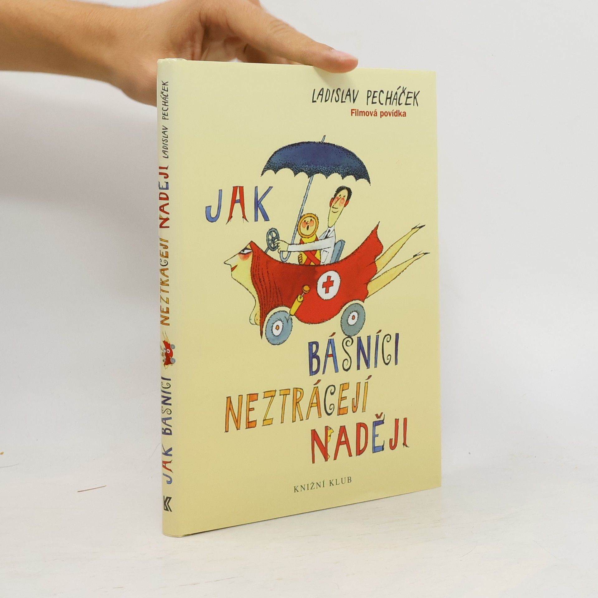 Jak básníci neztrácejí naději : filmová povídka