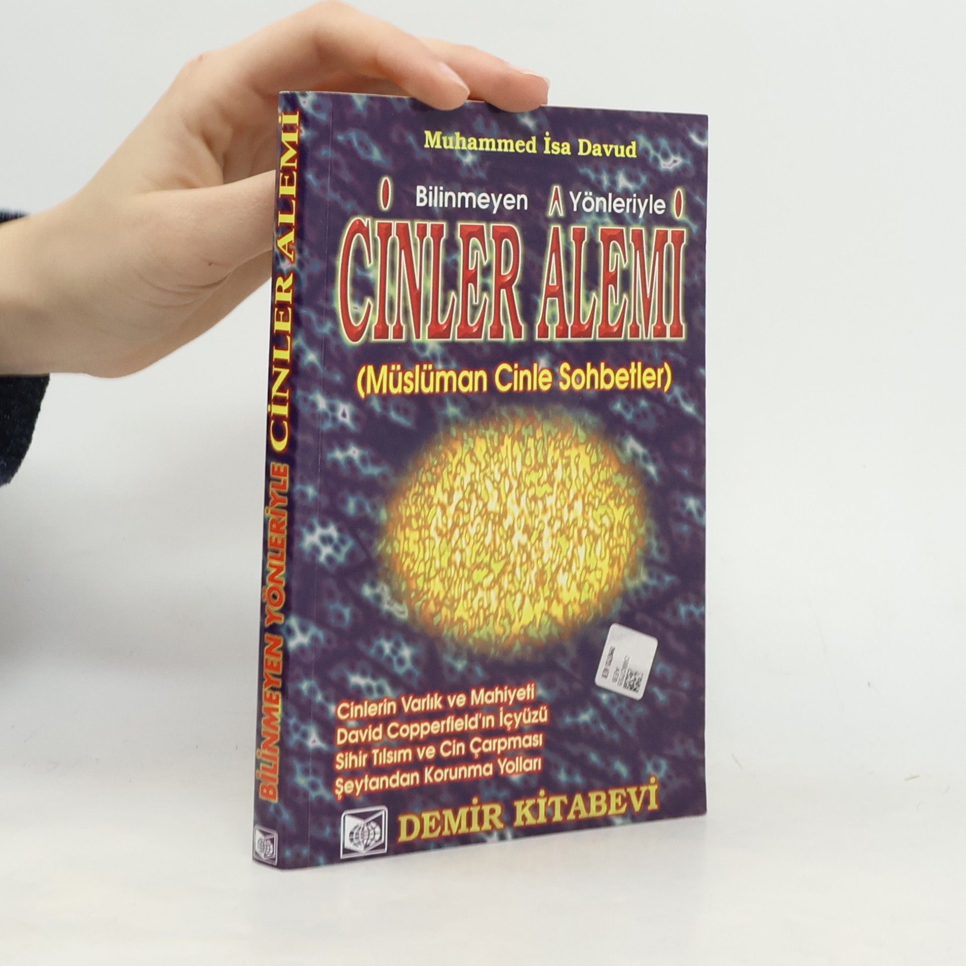 Bilinmeyen Yönleriyle Cinler Alemi