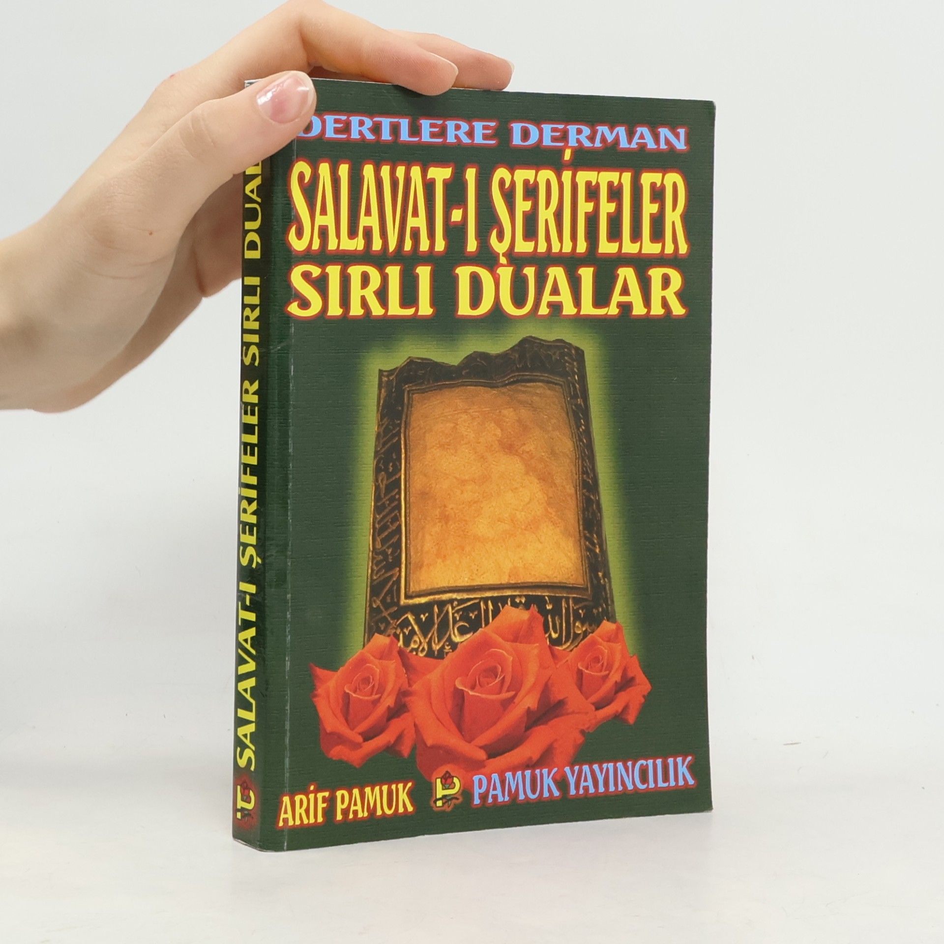 Arif Pamuk Dertlere Derman Salavat-i Serifeler Sirli Dualar