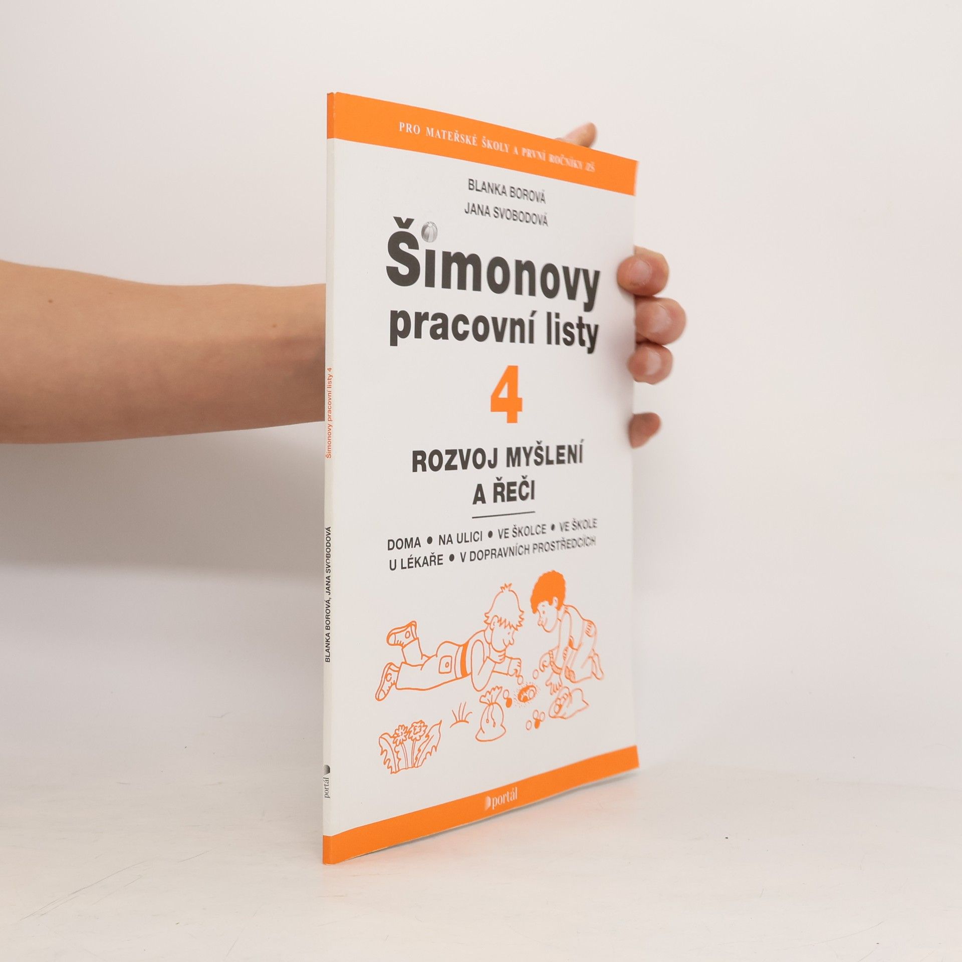 Šimonovy pracovní listy. 4, Rozvoj myšlení a řeči : doma, na ulici, ve školce, ve škole, u lékaře, v dopravních prostředcích