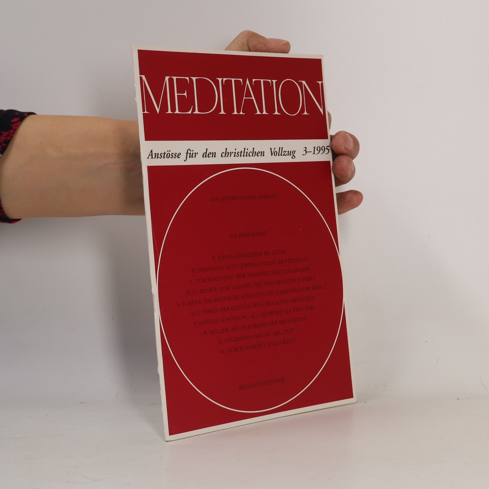 Hans-Diether Reimer Meditation. Anstöße für den christlichen Vollzug 3-1995