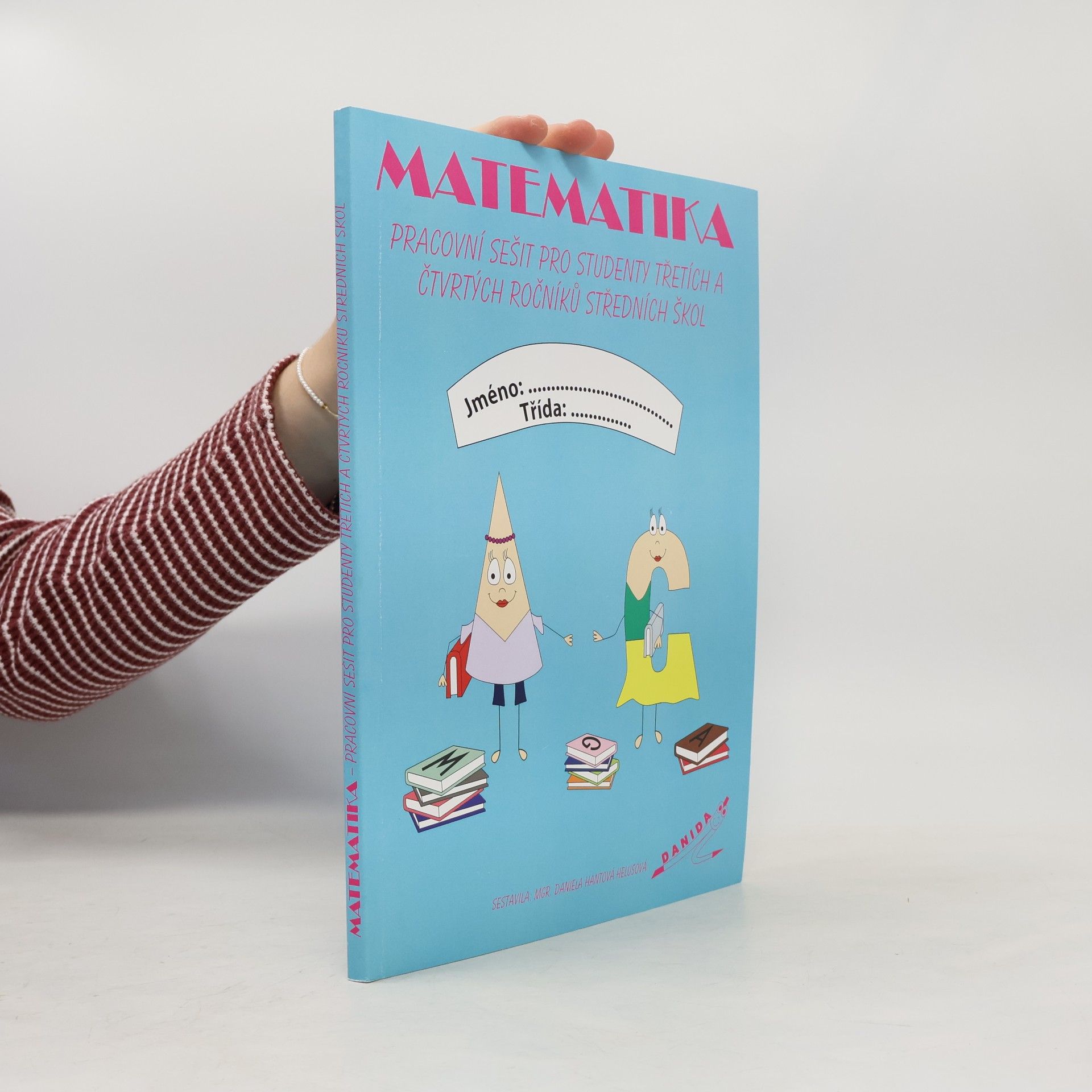 Matematika. Pracovní sešit pro studenty třetích a čtvrtých ročníků středních škol