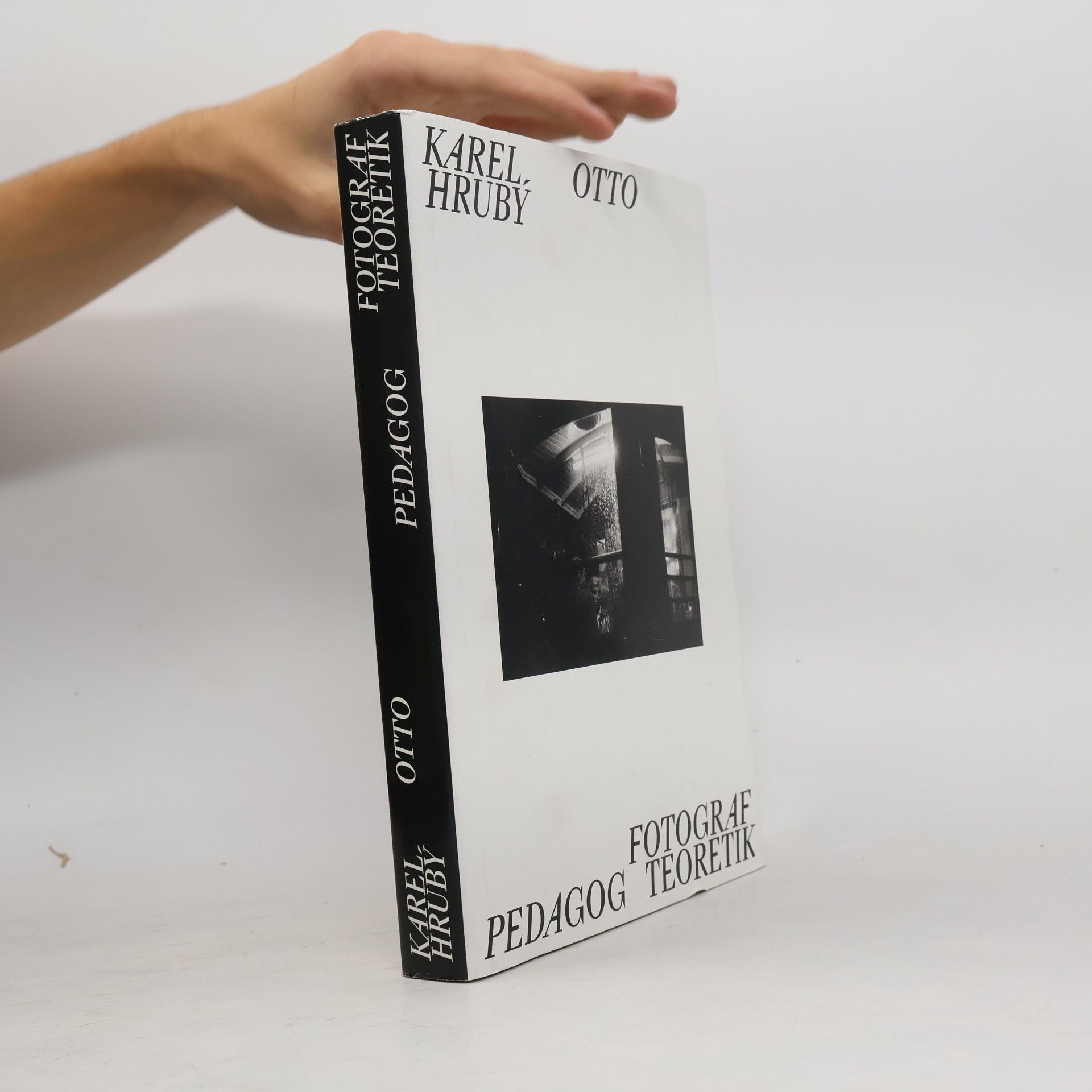 Autorenkollektiv Karel Otto Hrubý. Fotograf, pedagog, teoretik