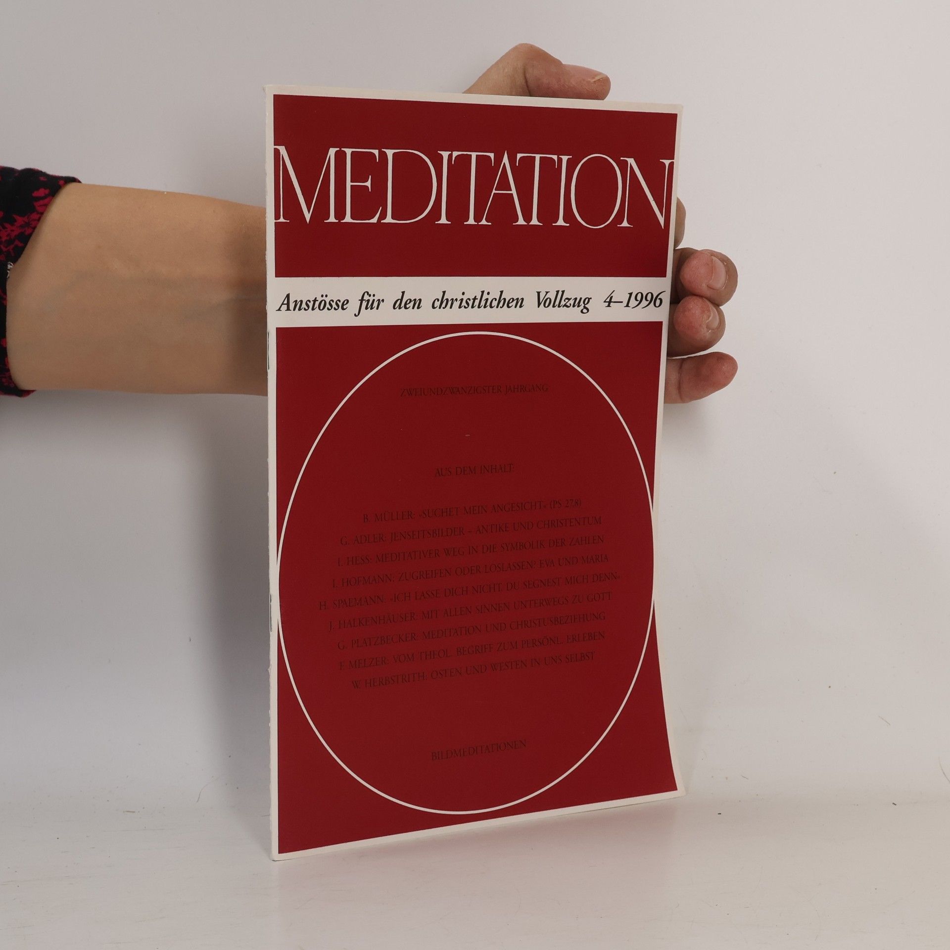 Meditation. Anstösse für den christlichen Vollzug 4-1996