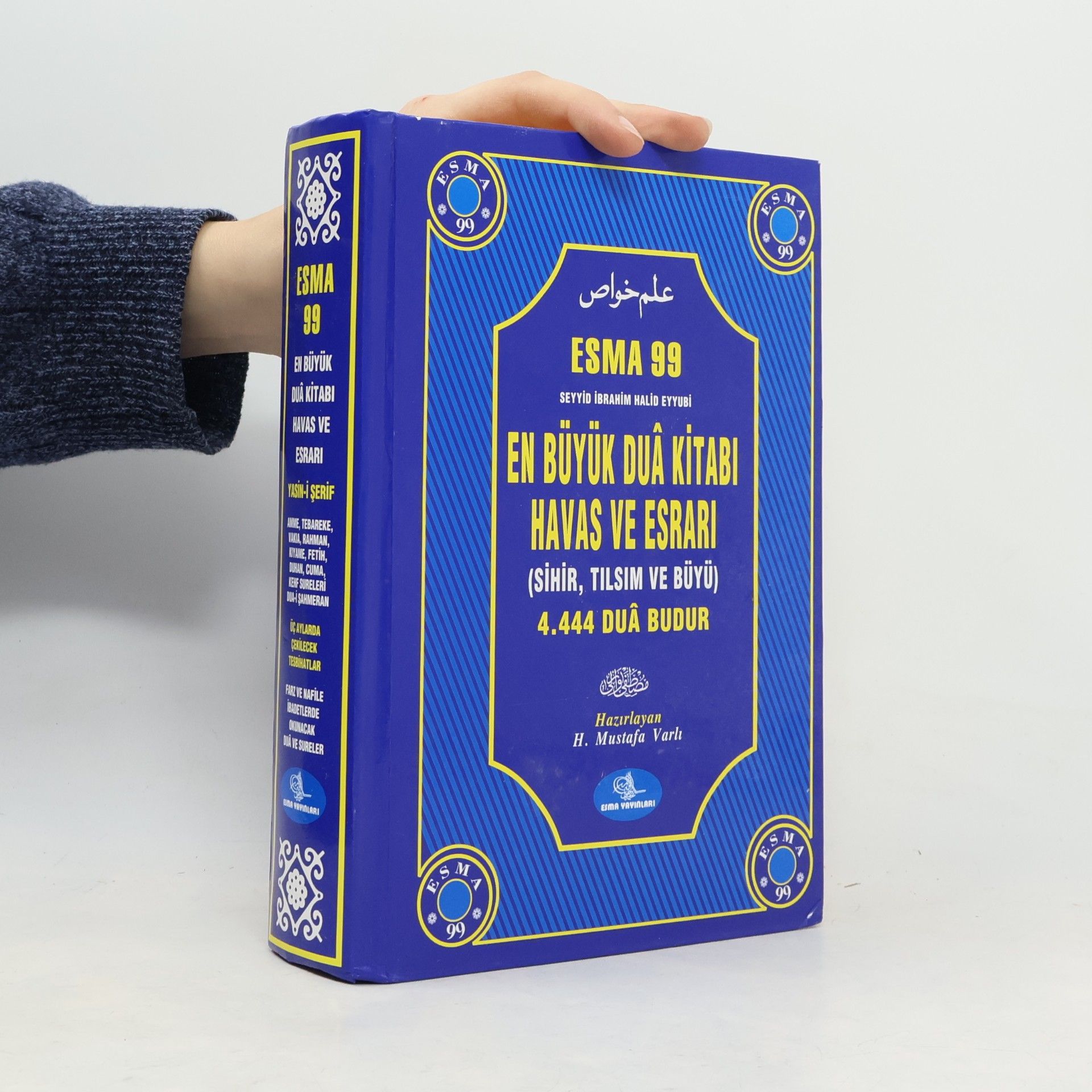 Seyyid İbrahim Halid Eyyubi Esma 99: En Büyük Dua Kitabı Havas Ve Esrarı