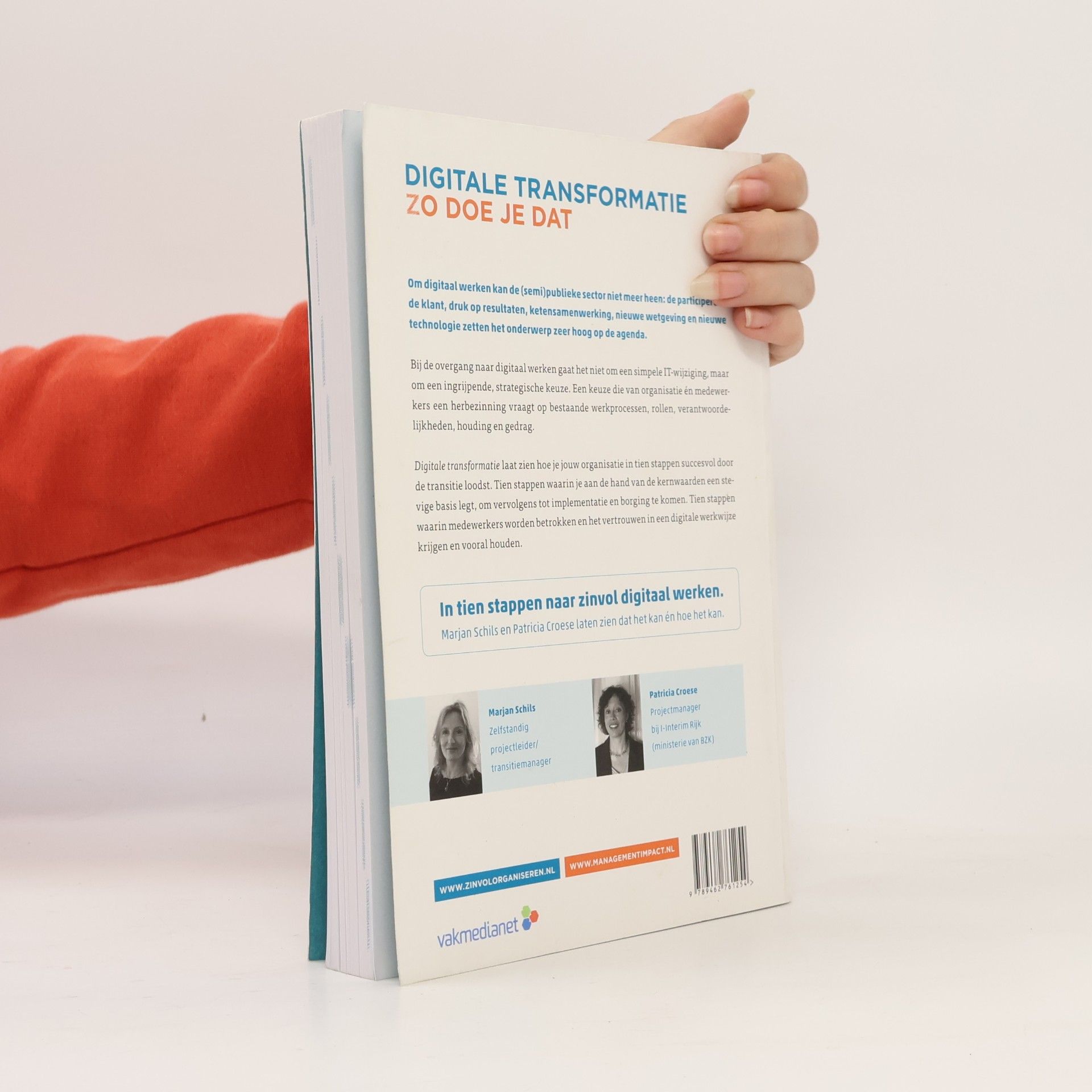 Schils, Marjan Digitale transformatie: zo doe je dat : een niet-ICT-boek voor transitiemanagers in de (semi)publieke sector