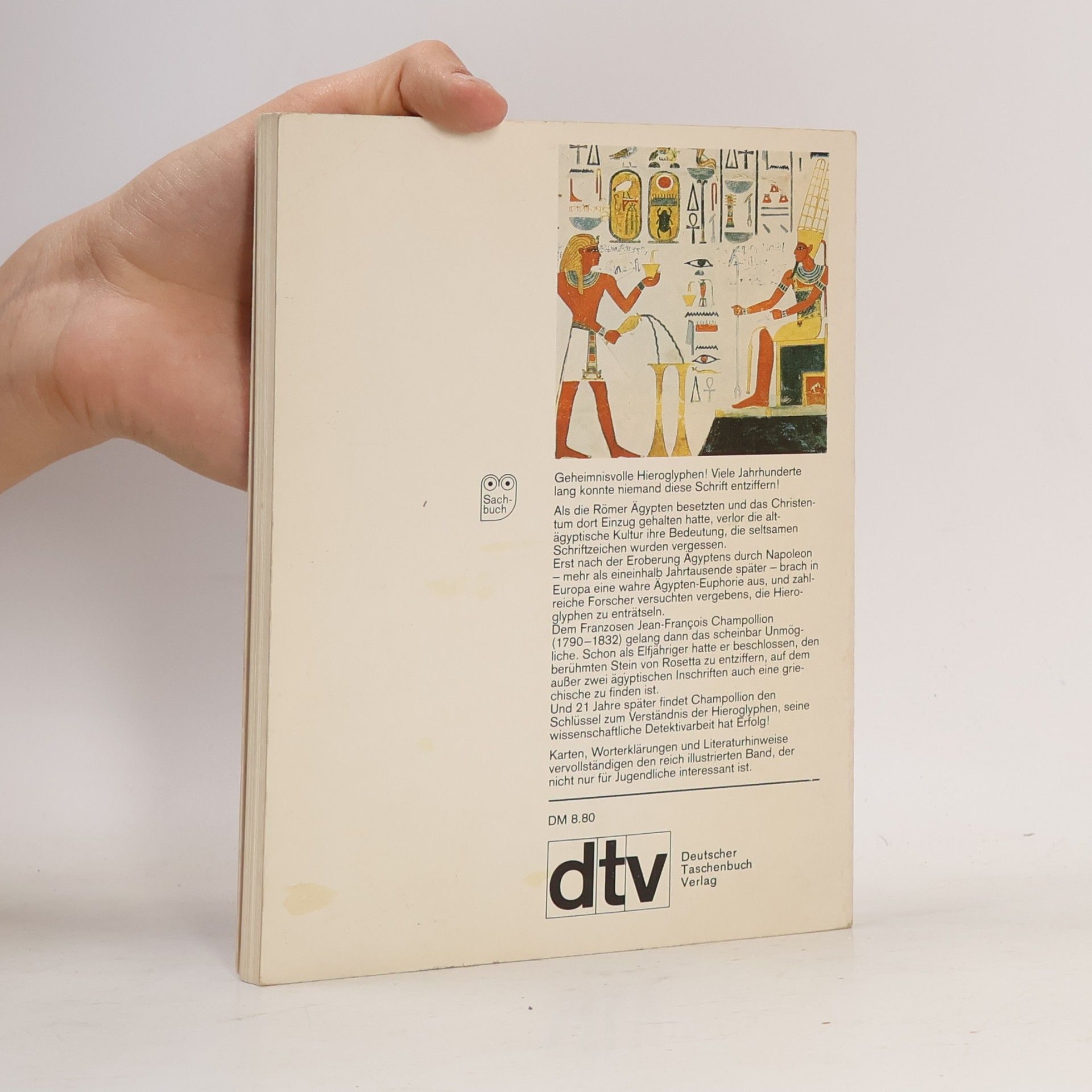 Rudolf Majonica Das Geheimnis der Hieroglyphen. Die abenteuerl. Entschlüsselung d. ägypt. Schrift durch Jean Francois Champollion