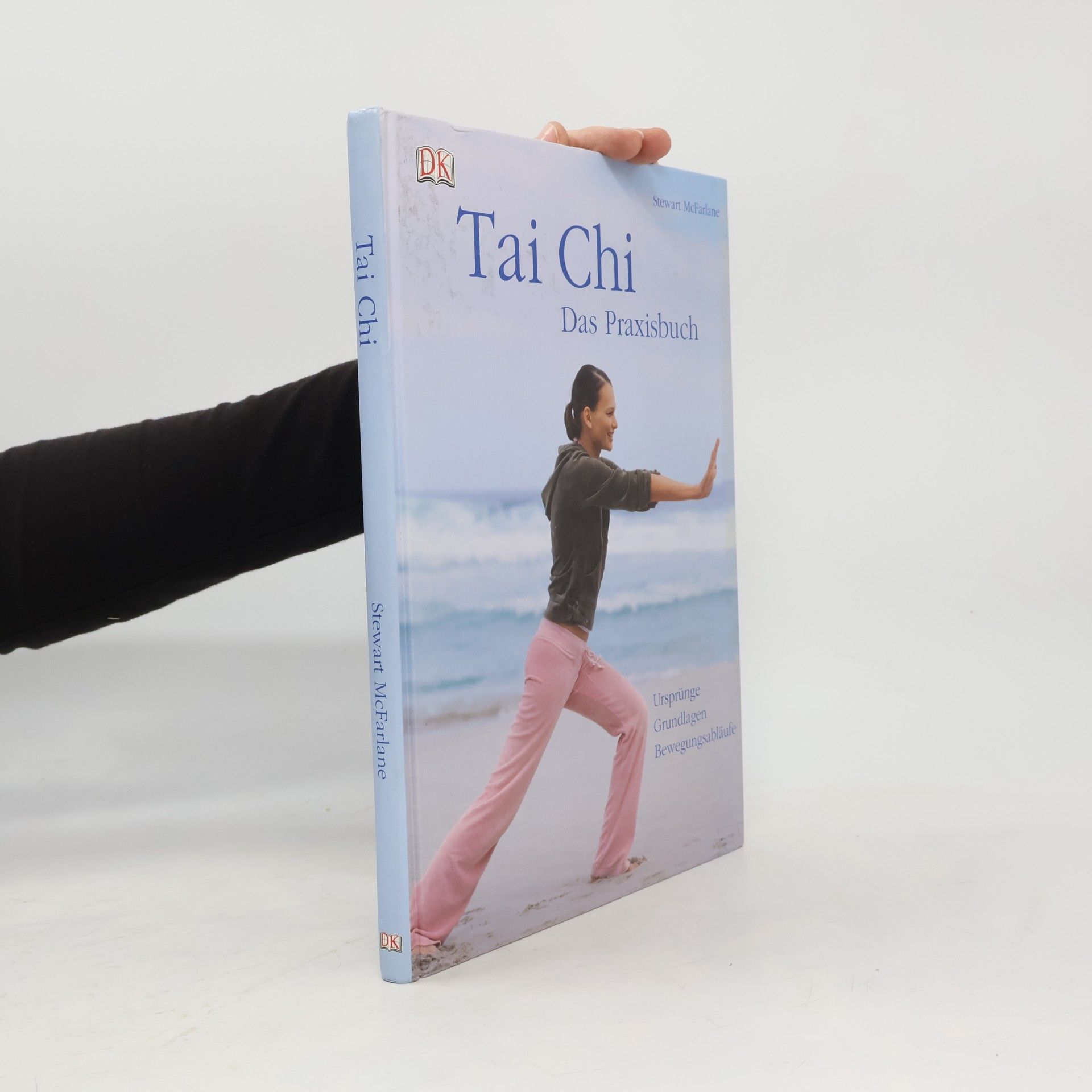 Tai Chi - Das Praxisbuch