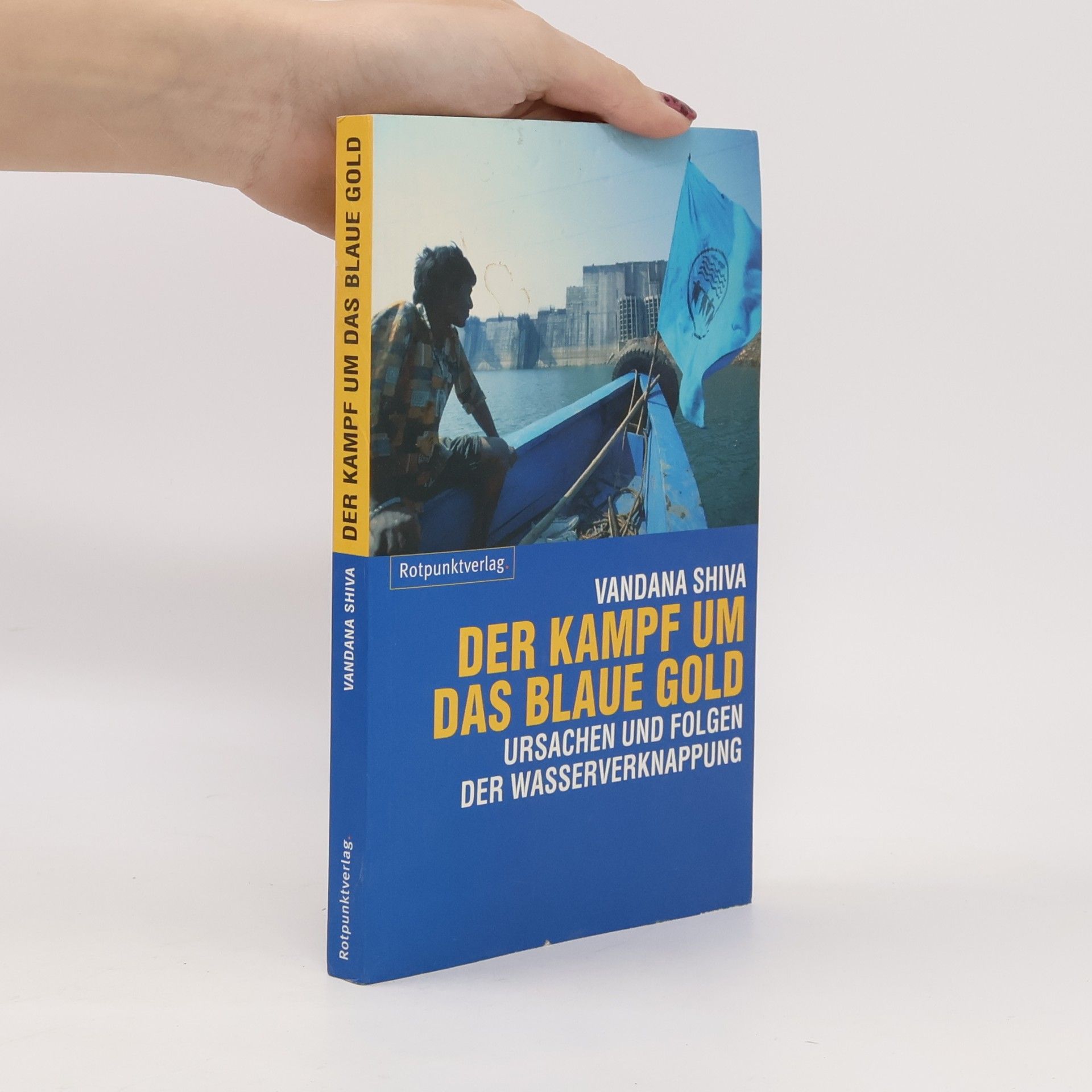 Der Kampf um das blaue Gold