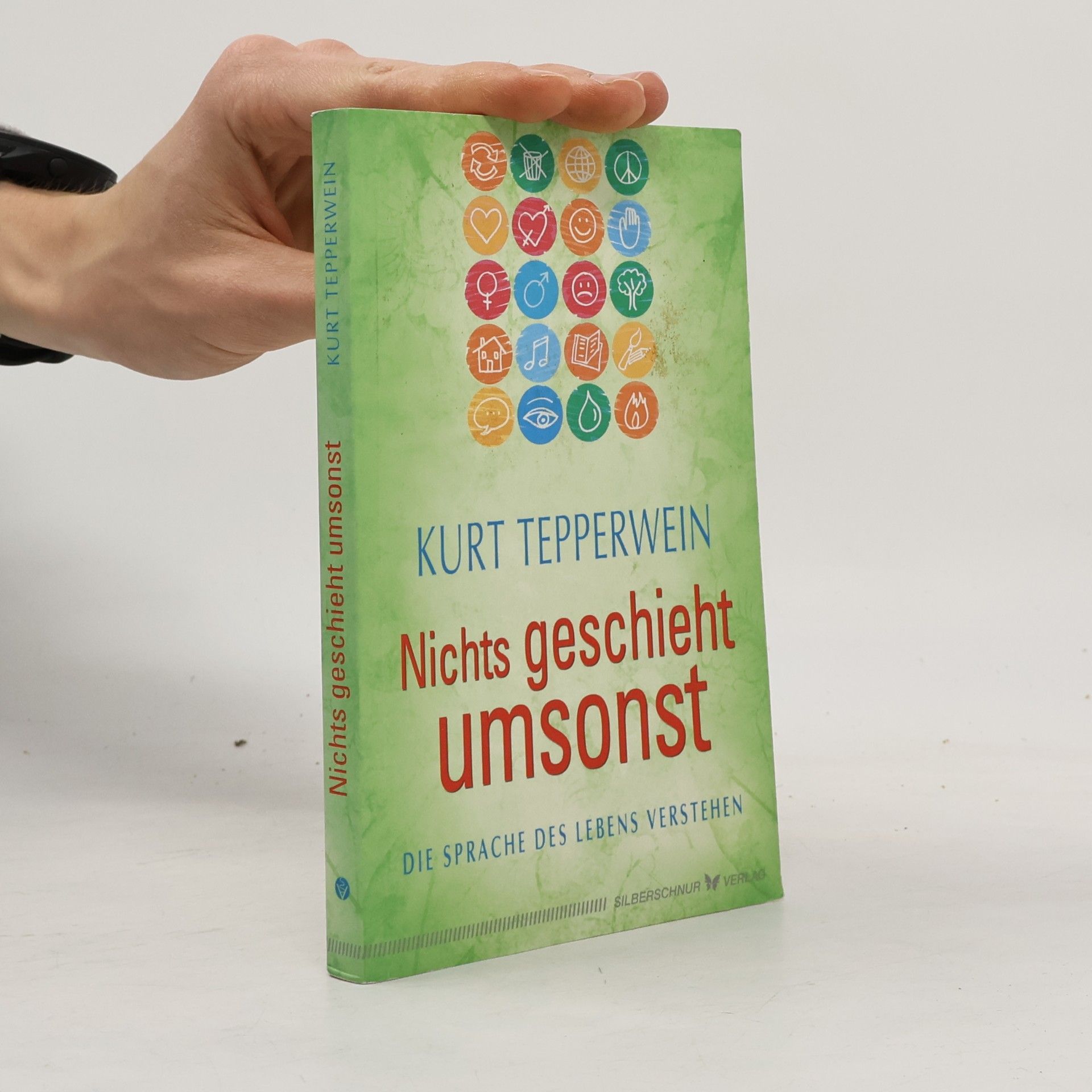 Kurt Tepperwein Nichts geschieht umsonst
