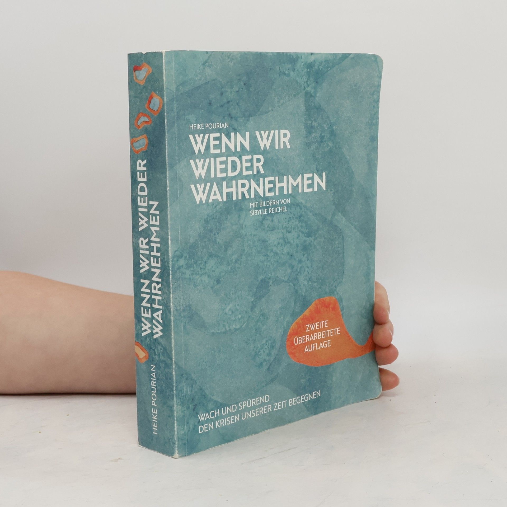 Wenn wir wieder wahrnehmen