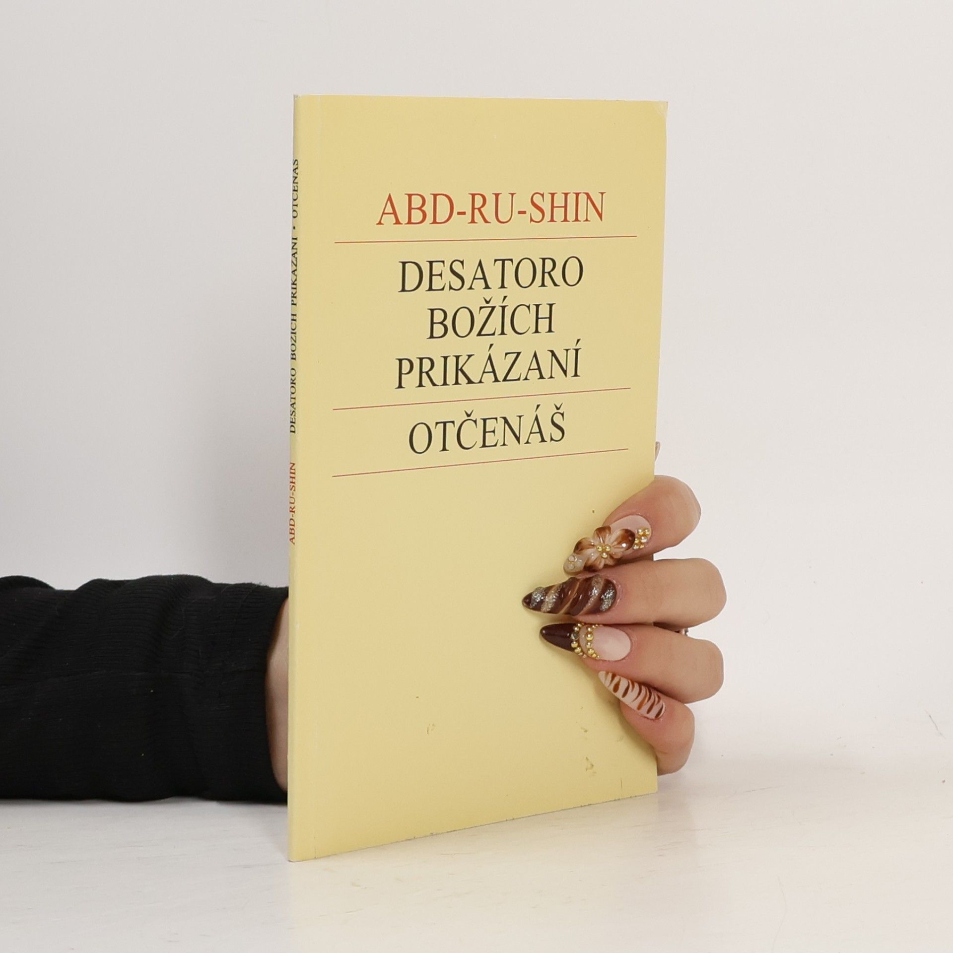 Abd Ru Shin Desatero Božích přikázání a Otčenáš