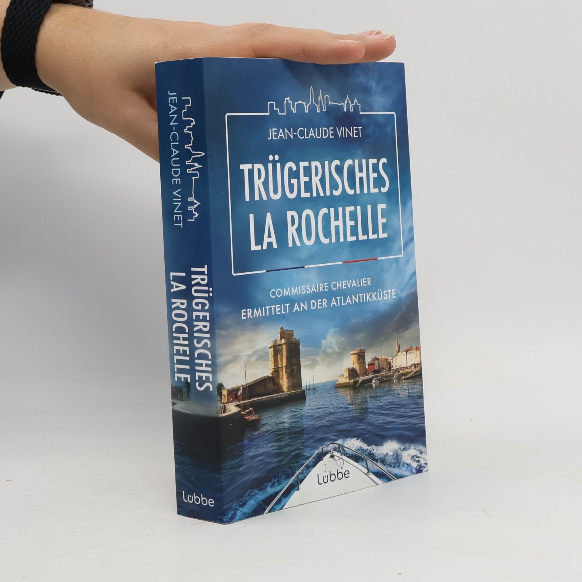 La-Rochelle-Krimireihe - 4: Trügerisches La Rochelle