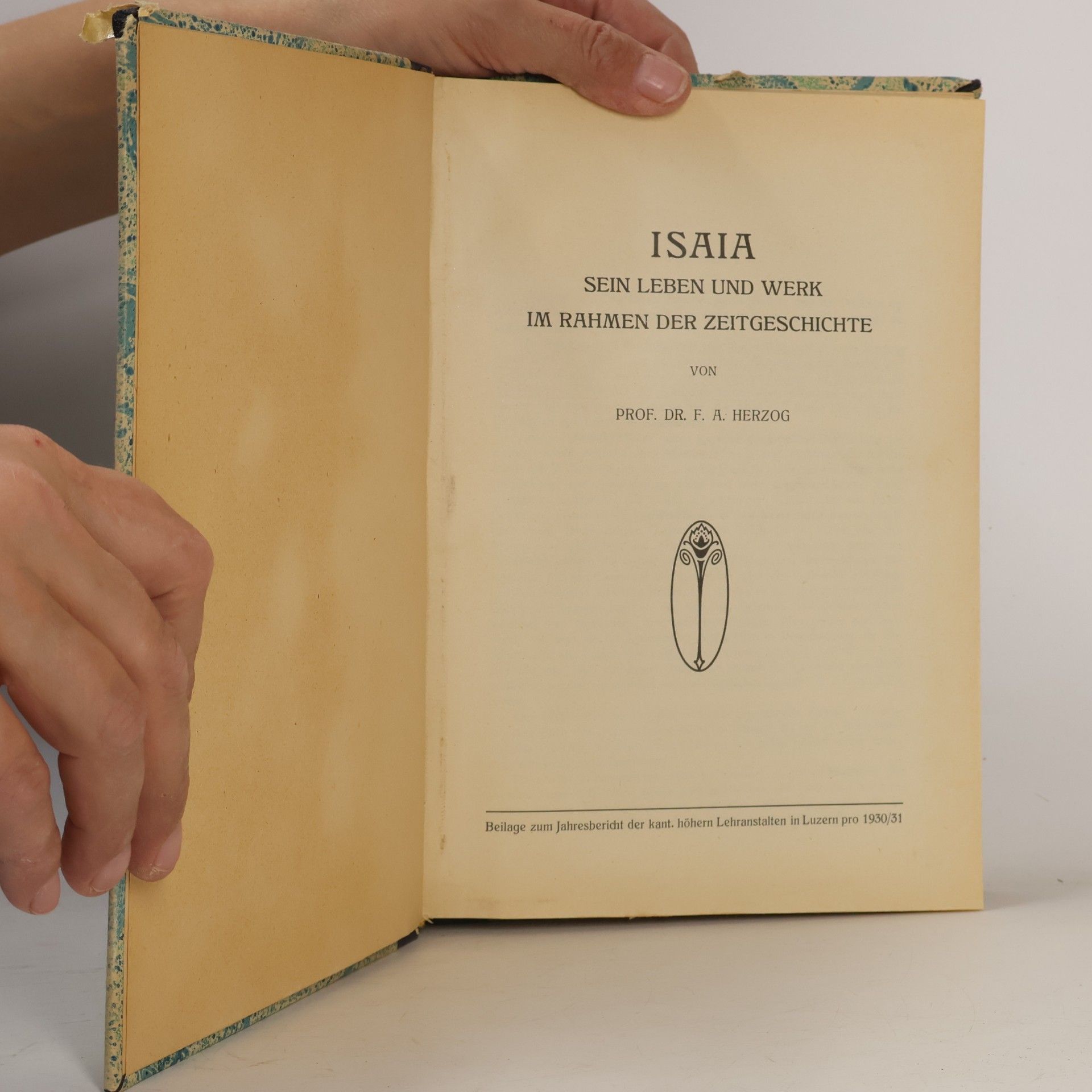 F. A. Herzog ISAIA SEIN LEBEN UND WERK IM RAHMEN DER ZEITGESCHICHTE