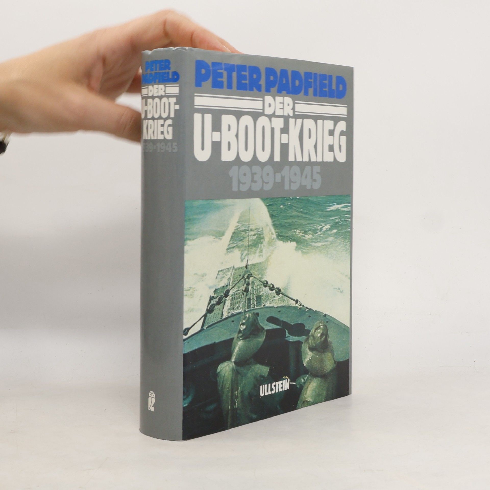 Peter Padfield Der U-Boot-Krieg