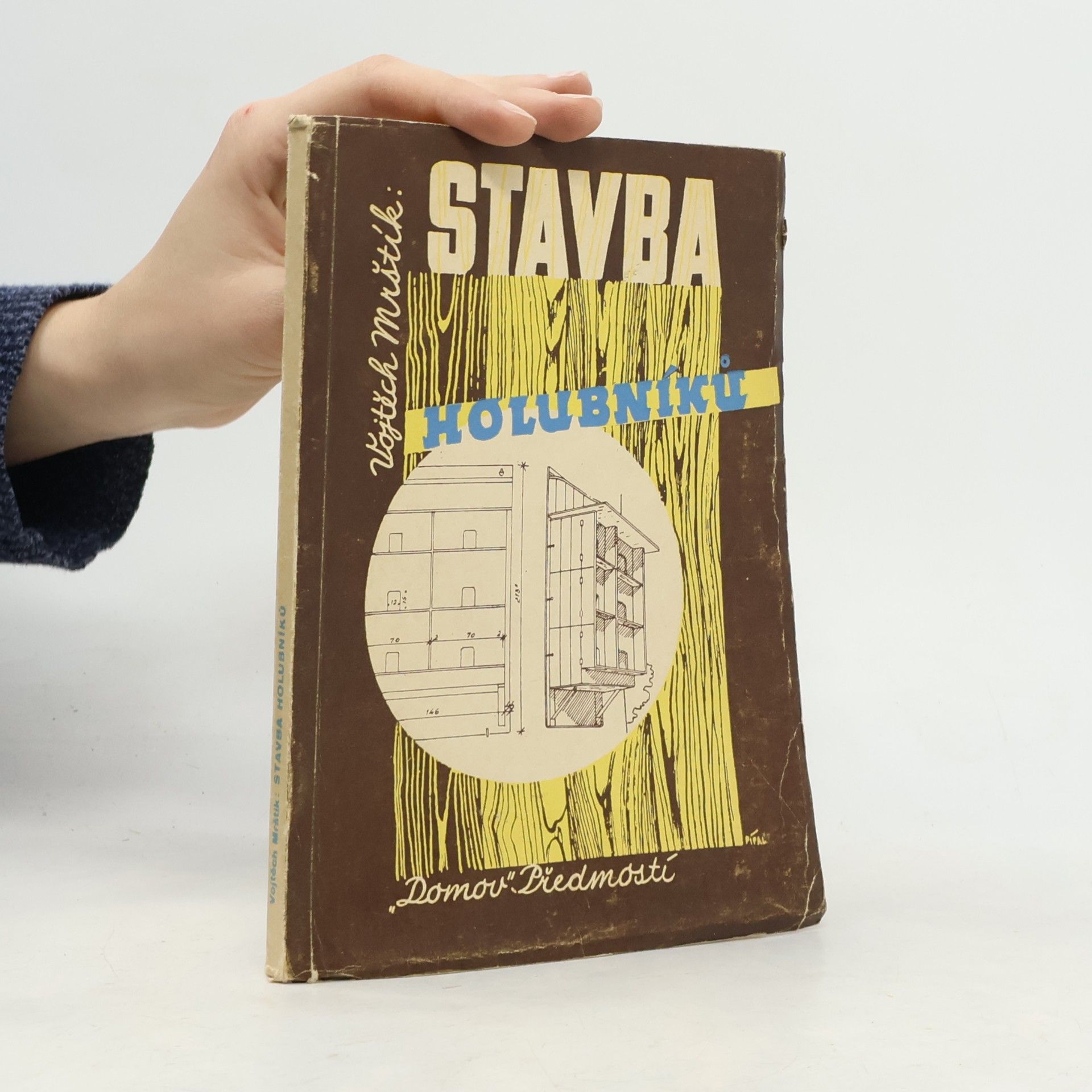 STAVBA HOLUBNÍKŮ