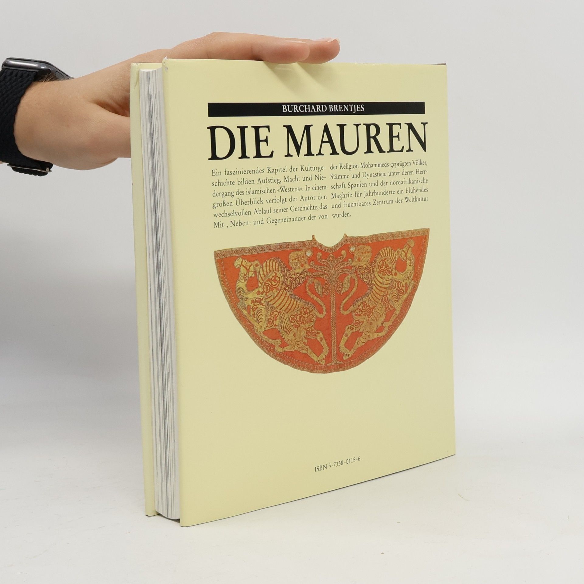 Burchard Brentjes Die Mauren : der Islam in Nordafrika und Spanien