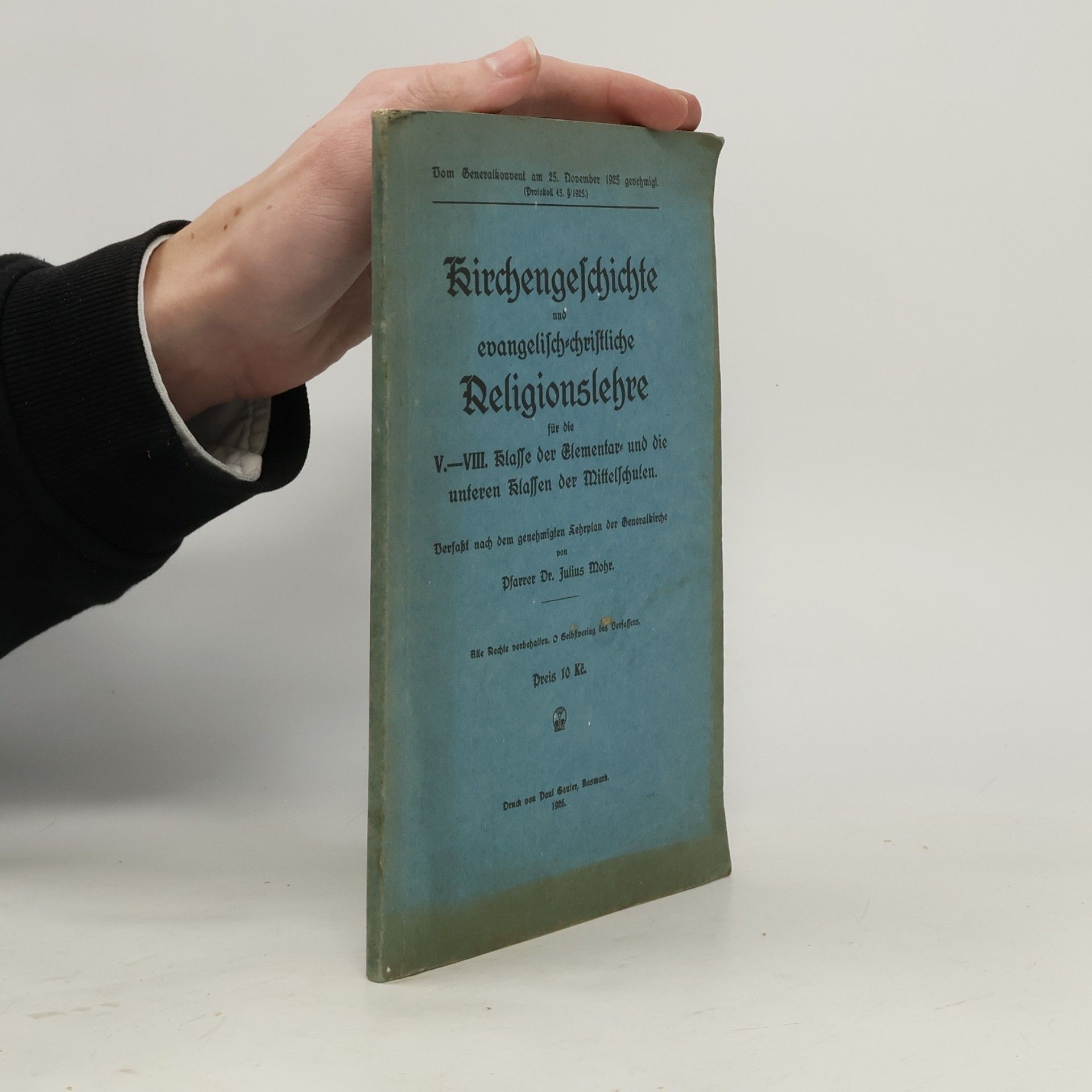 Pfarrer Dr. Julius Mohr Kirchengeschichte und evangelisch-christliche Religionslehre
