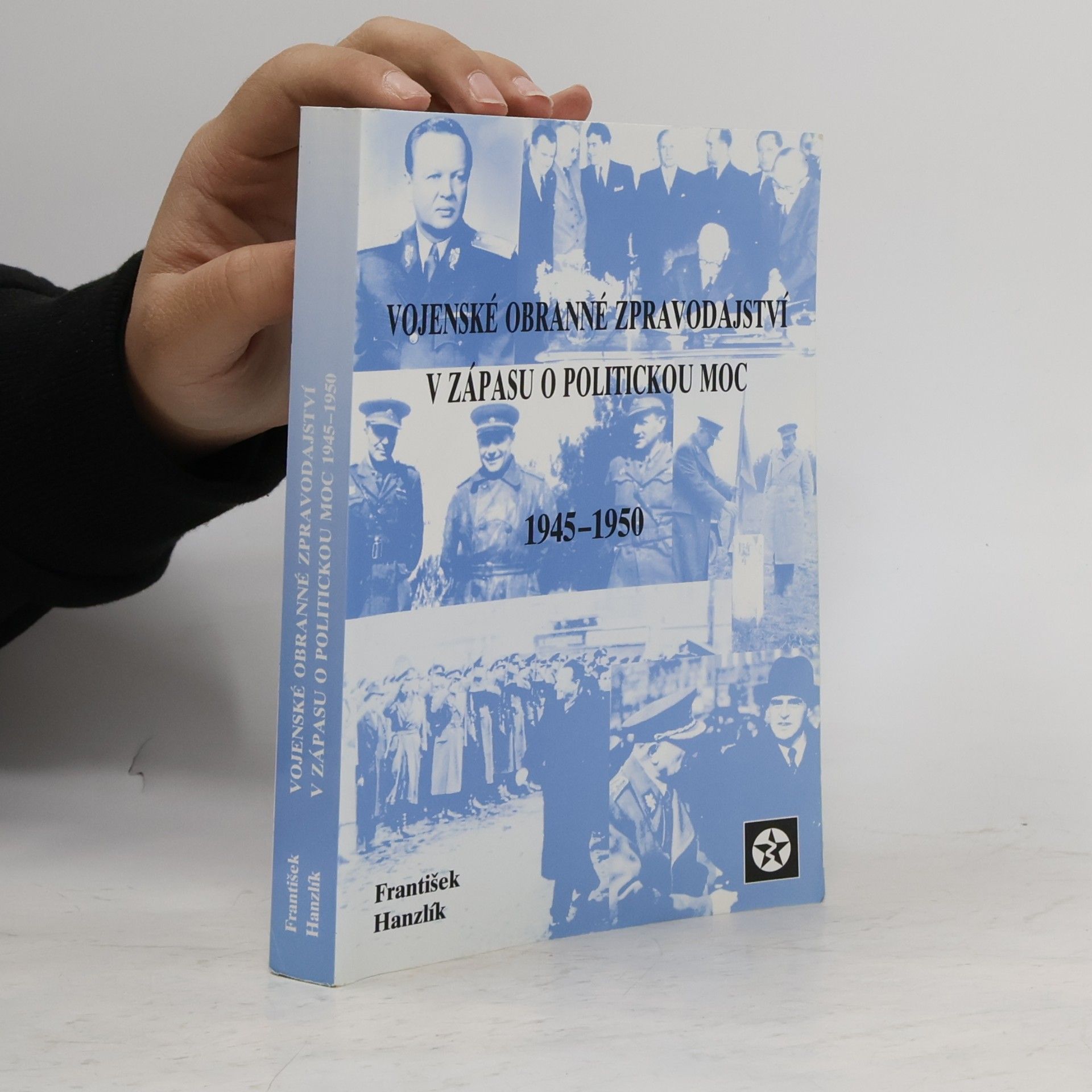 Vojenské obranné zpravodajství v zápase o politickou moc 1945 - 1950