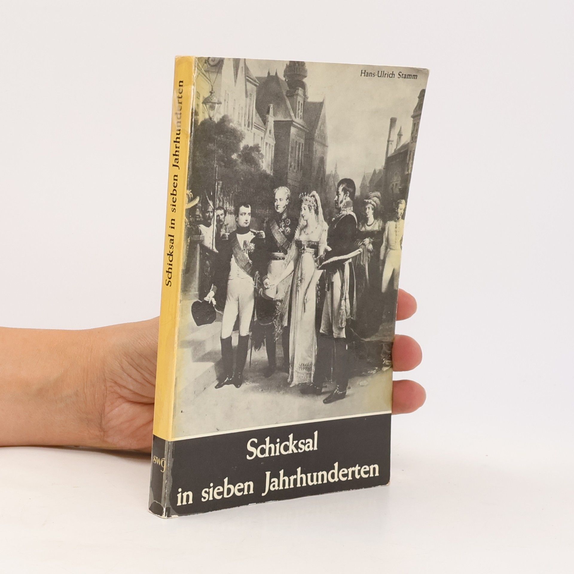 Autorenkollektiv Schicksal in sieben Jahrhunderten