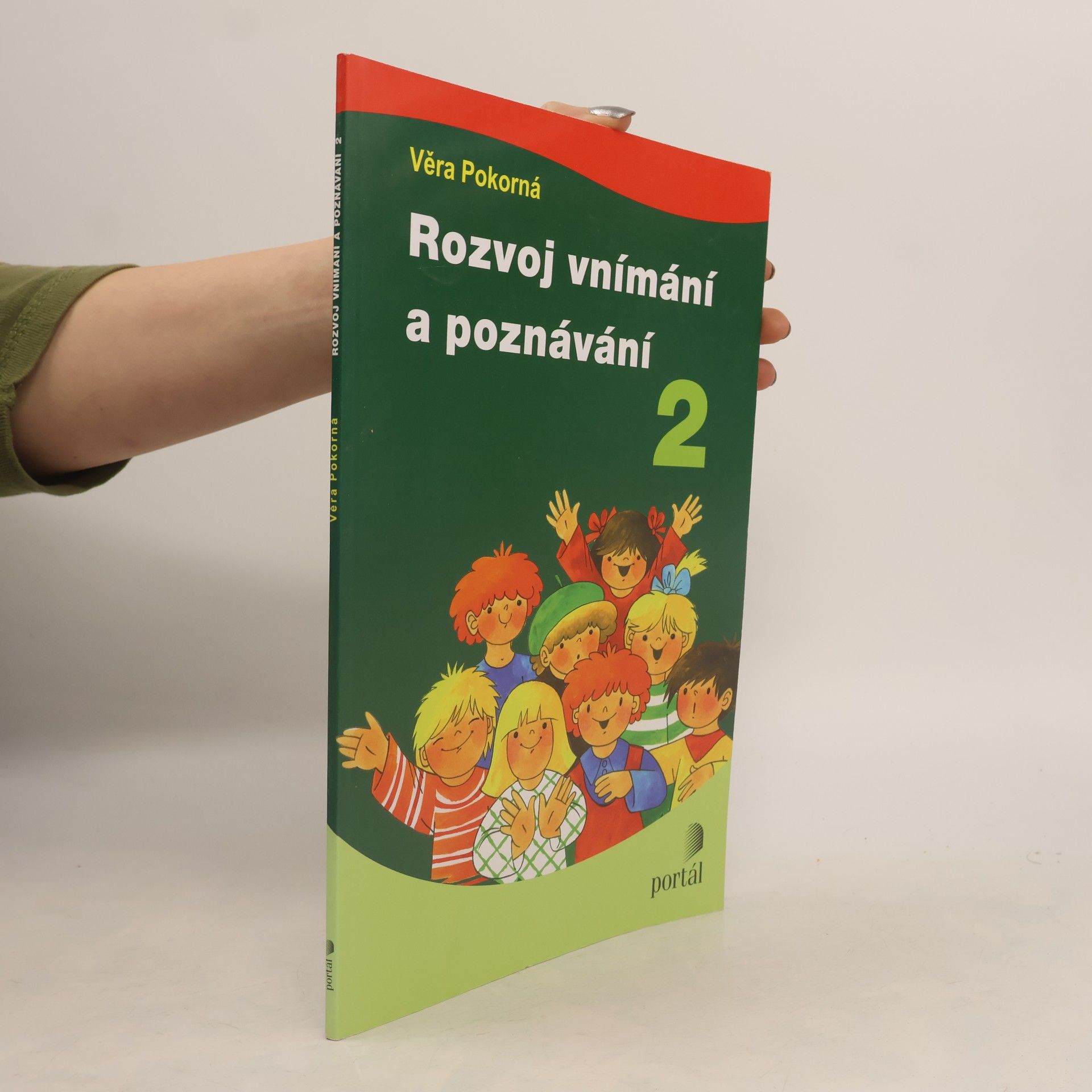 Věra Pokorná Rozvoj vnímání a poznávání 2