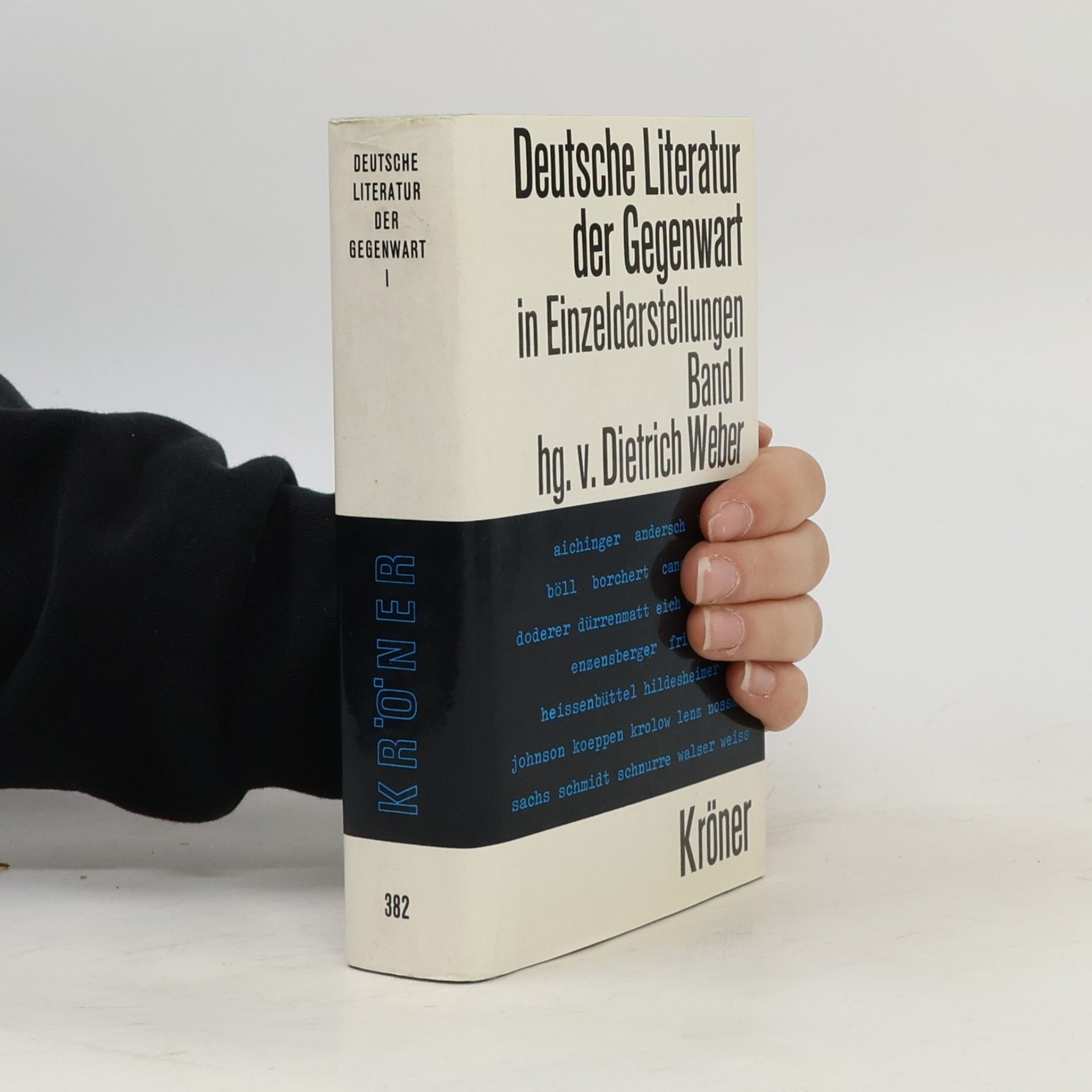 Dietrich Weber Kröners Taschenausgaben - 1: Deutsche Literatur der Gegenwart in Einzeldarstellungen