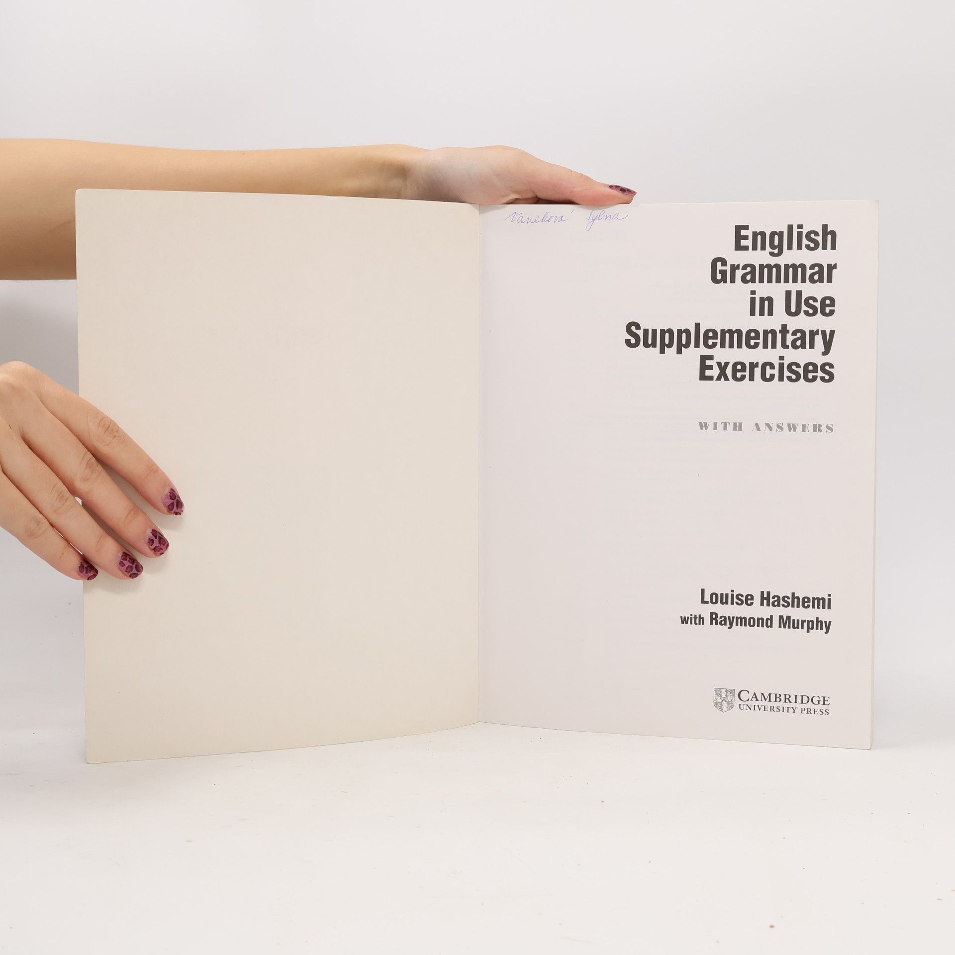 Louise Hashemi English Grammar in Use. Supplementary Exercises with Answers