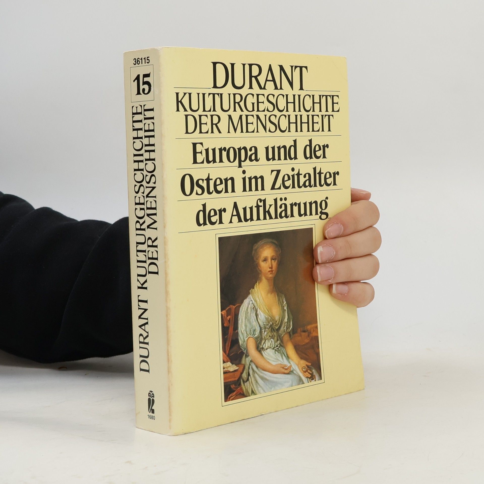 Will Durant Kulturgeschichte der Menschheit. Europa und der Osten im Zeitaler der Aufklärung