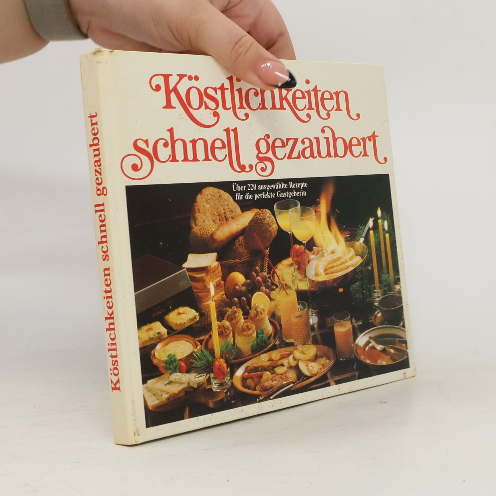 Autorenkollektiv Köstlichkeiten schnell gezaubert