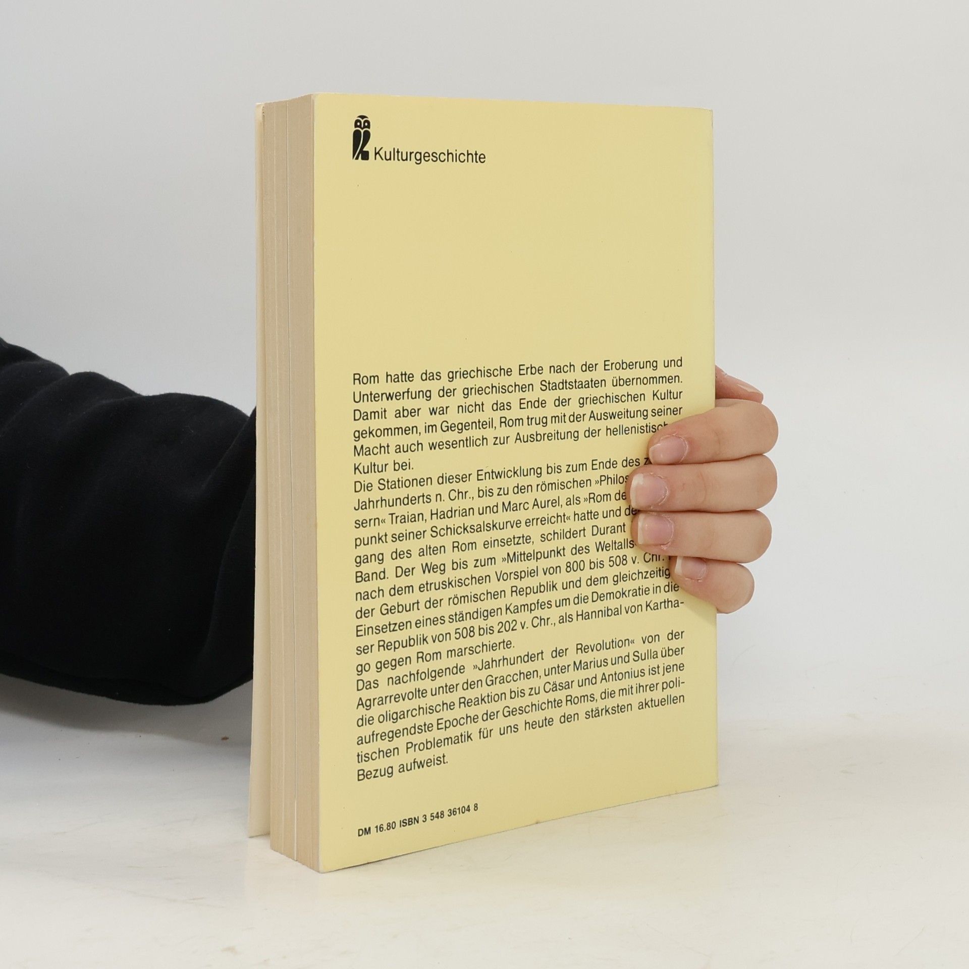 Will Durant Kulturgeschichte der Menschheit IV. Der Aufstieg Roms und das Imperium.