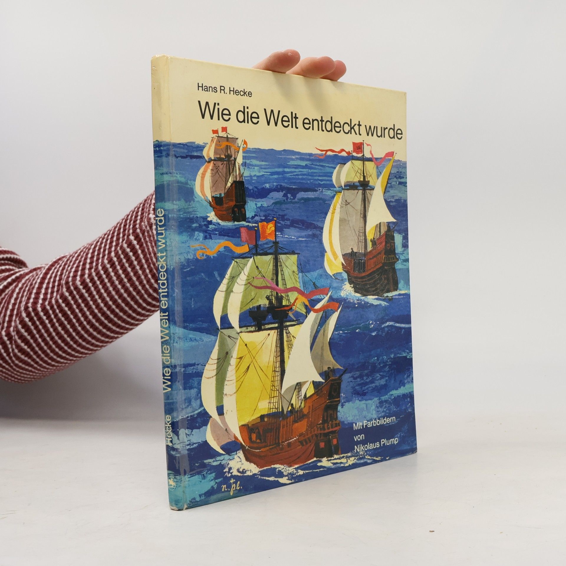 Hans R. Hecke Wie die Welt entdeckt wurde