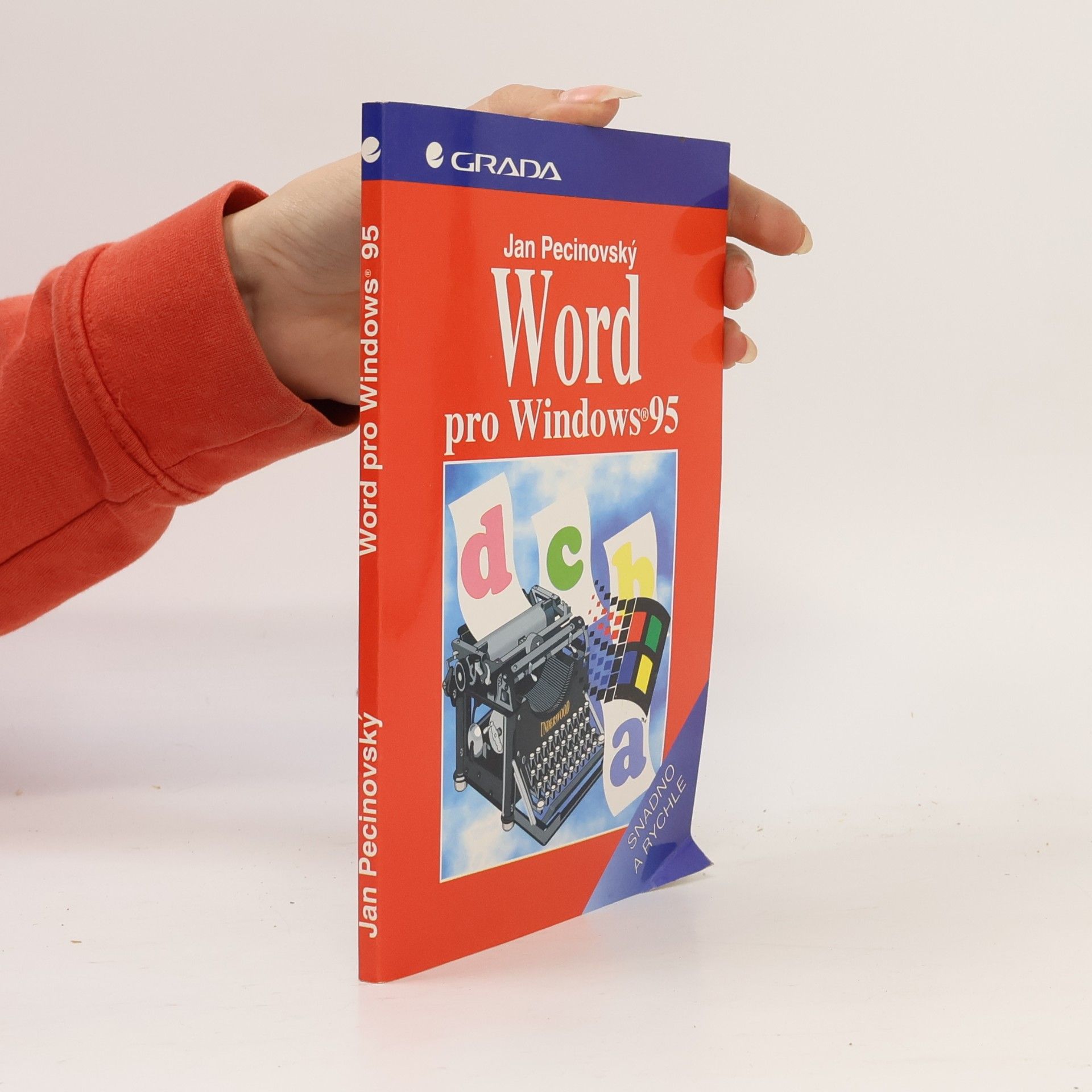 Josef Pecinovský Word pro Windows 95 snadno a rychle