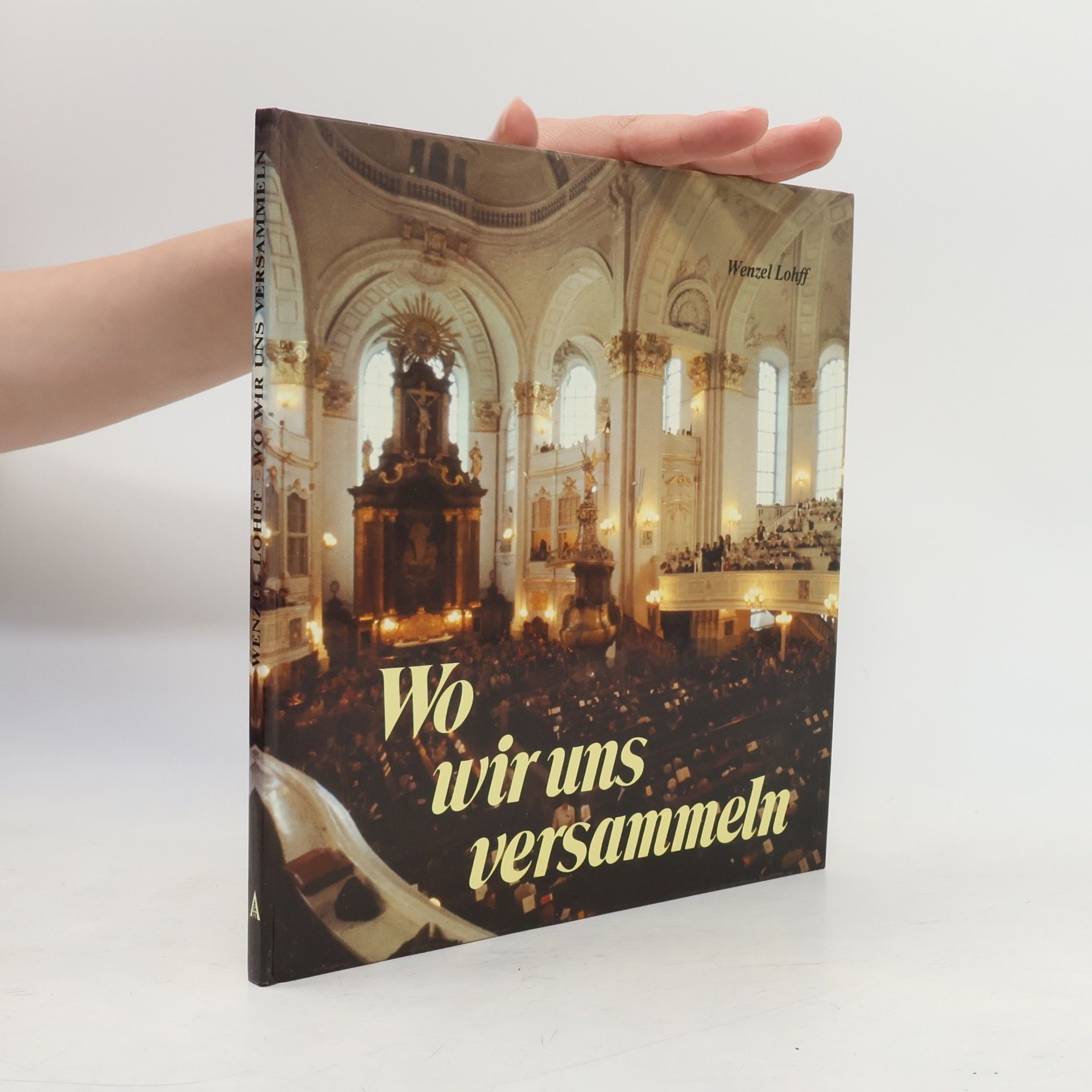 Wenzel Lohff Wo wir uns versammeln
