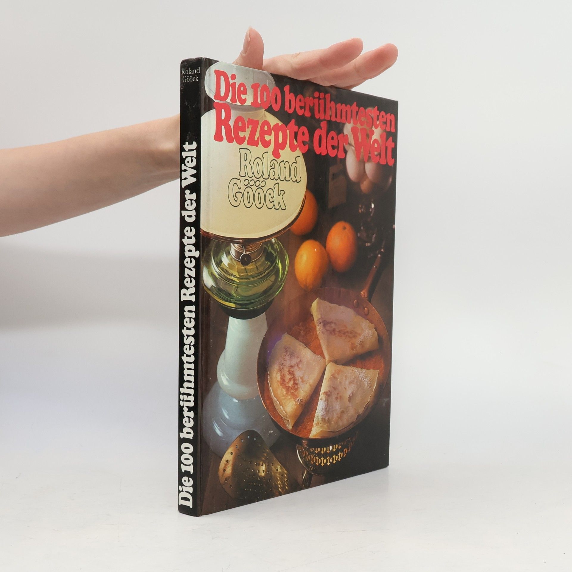 Die 100 berühmtesten Rezepte der Welt