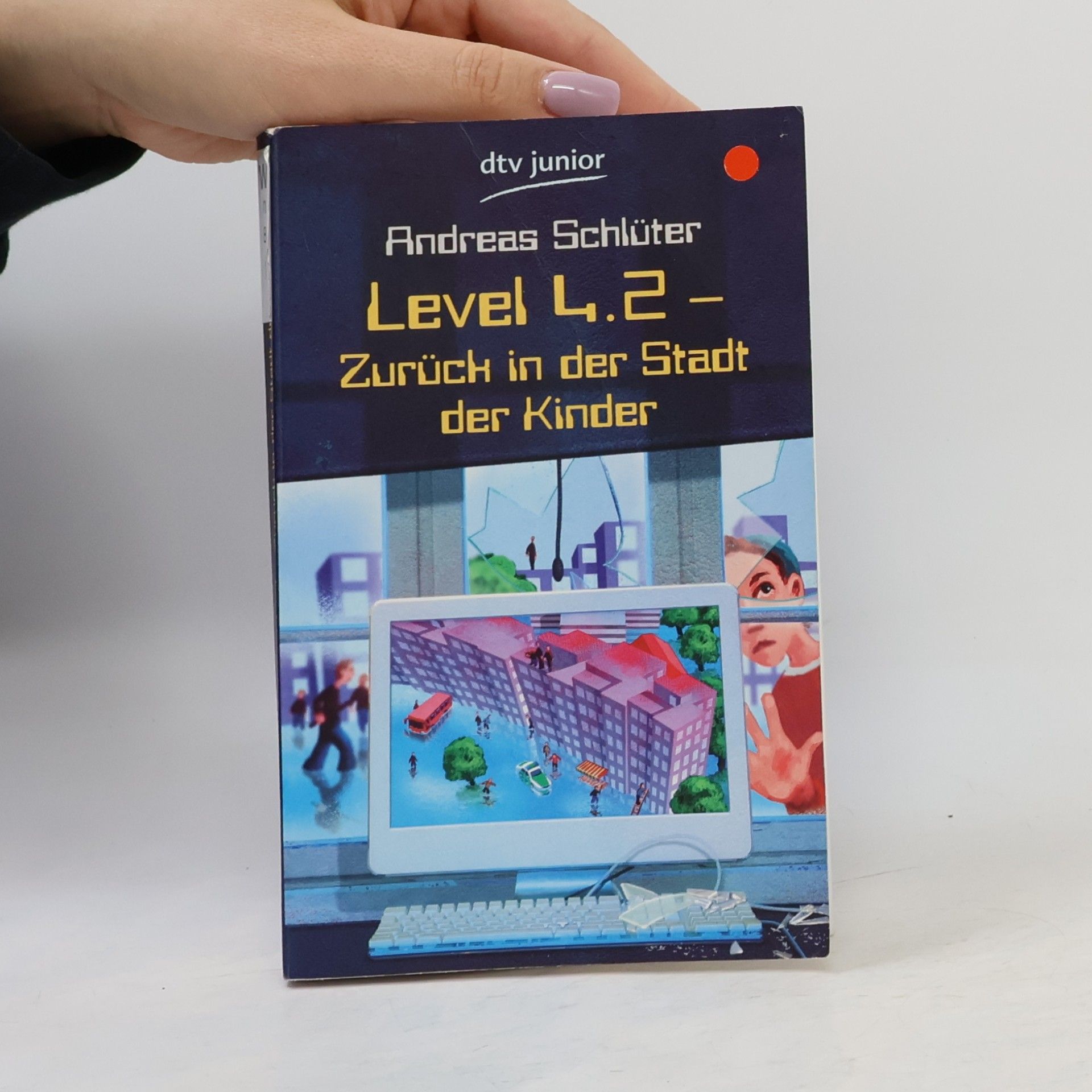 Andreas Schlüter Level 4.2 - Zurück in der Stadt der Kinder