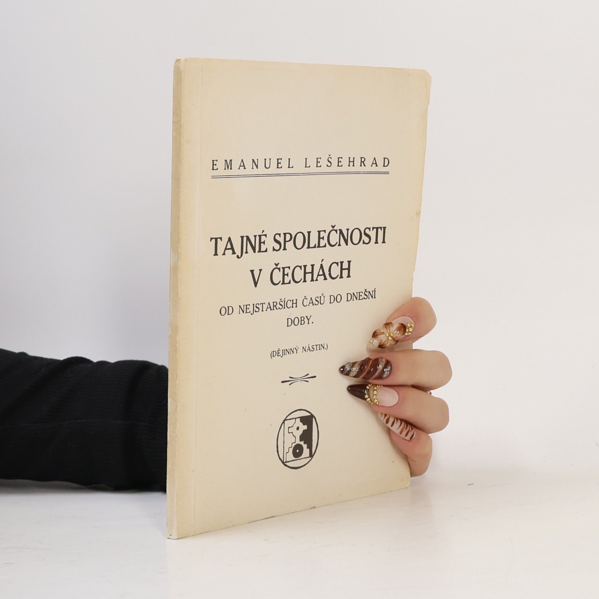 Tajné společnosti v Čechách od nejstarších časů do dnešní doby