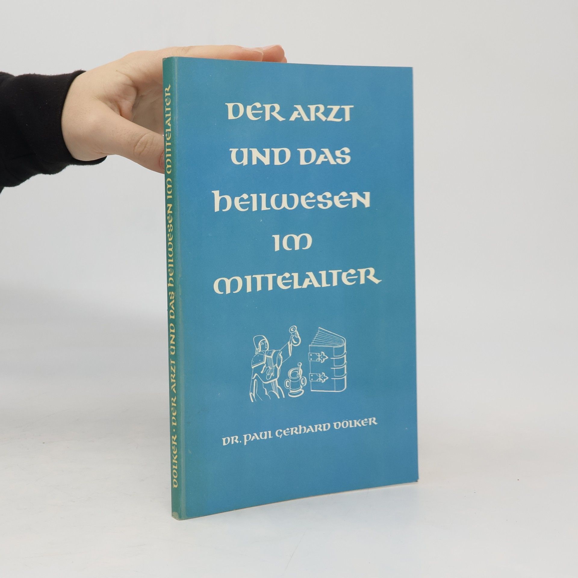 Der Arzt und das Heilwesen im Mittelalter