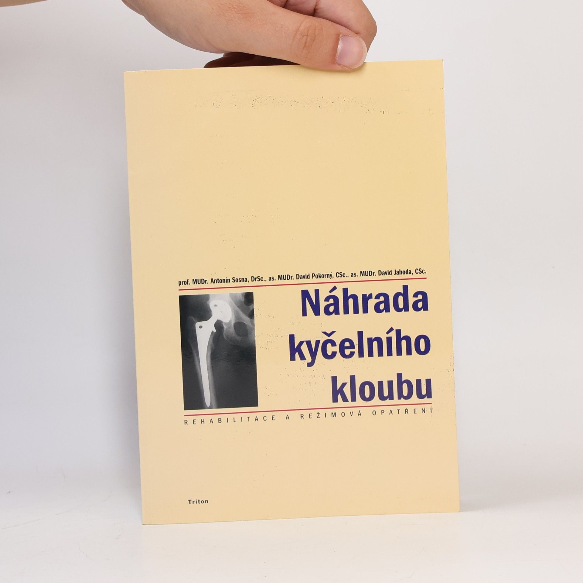 Antonín Sosna Náhrada kyčelního kloubu