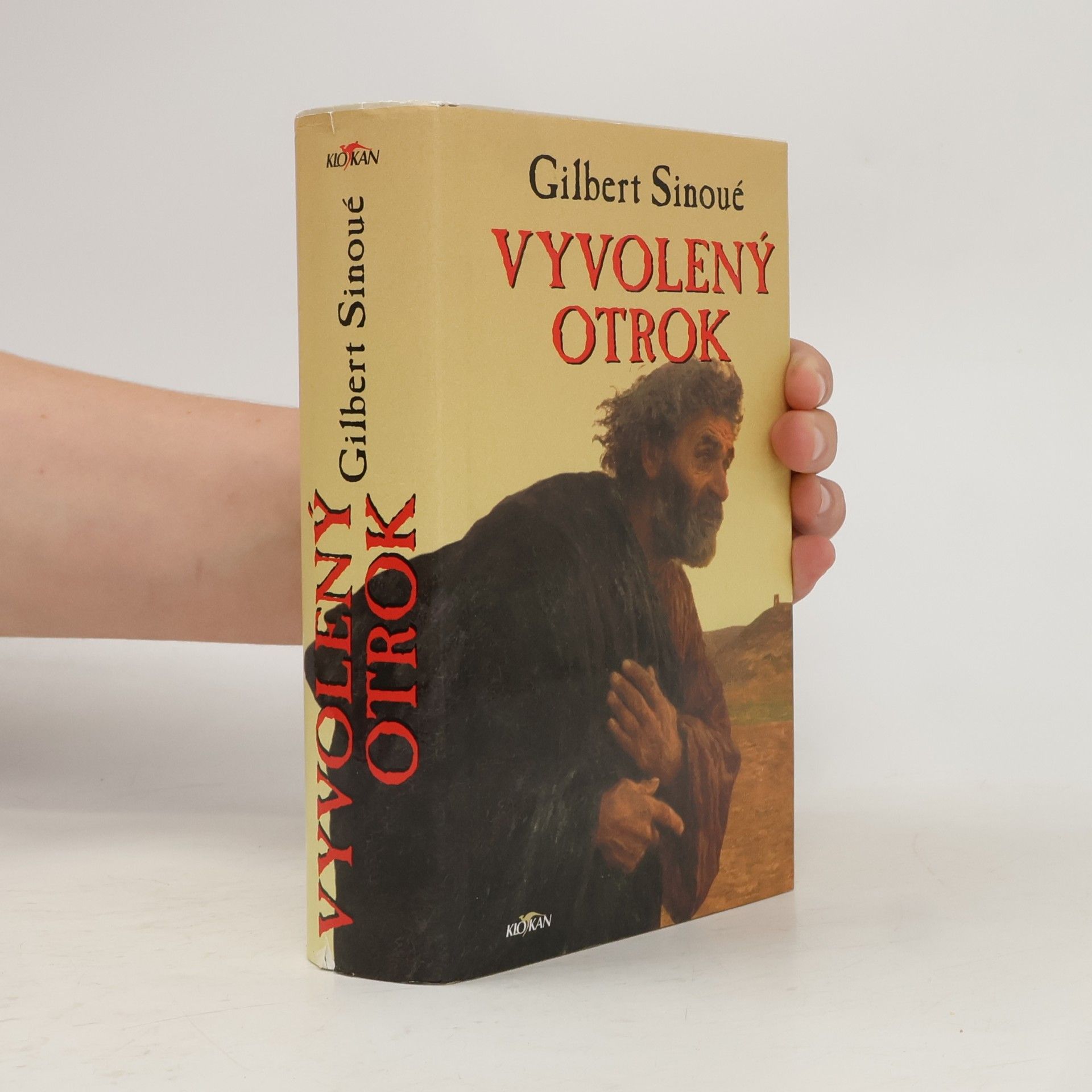 Gilbert Sinoué Vyvolený otrok