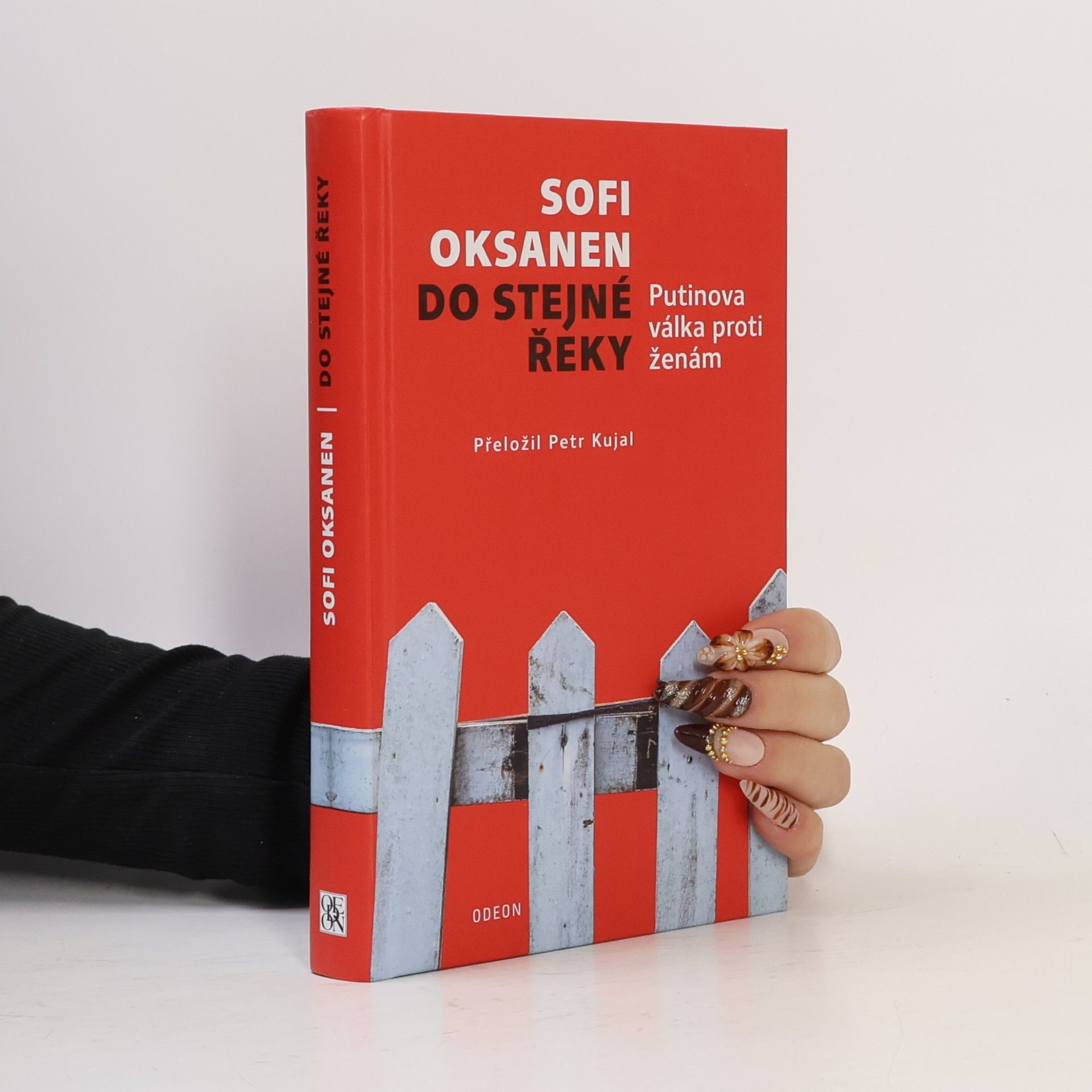 Sofi Oksanen Do stejné řeky. Putinova válka proti ženám