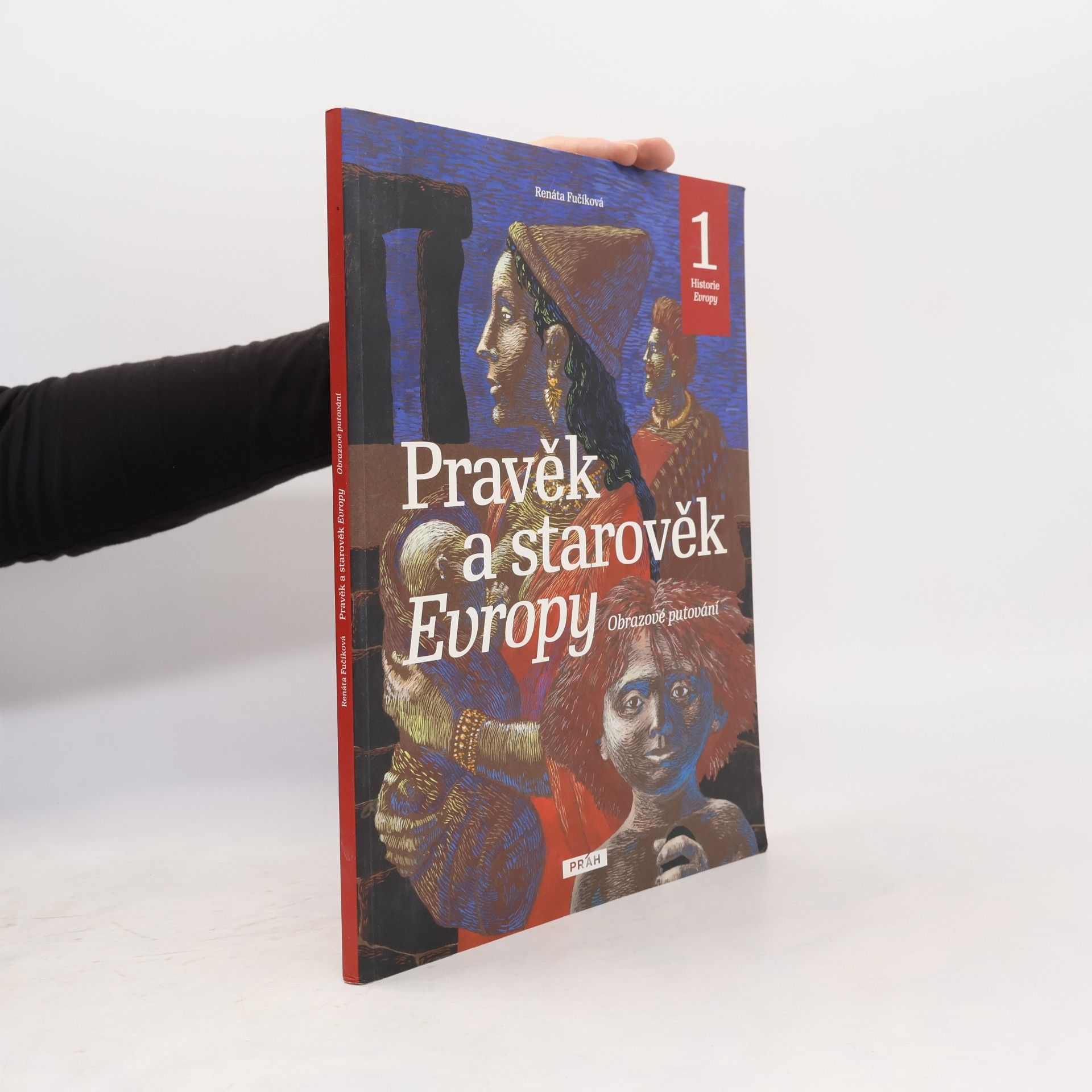 Pravěk a starověk Evropy. Obrazové putování. Historie Evropy 1